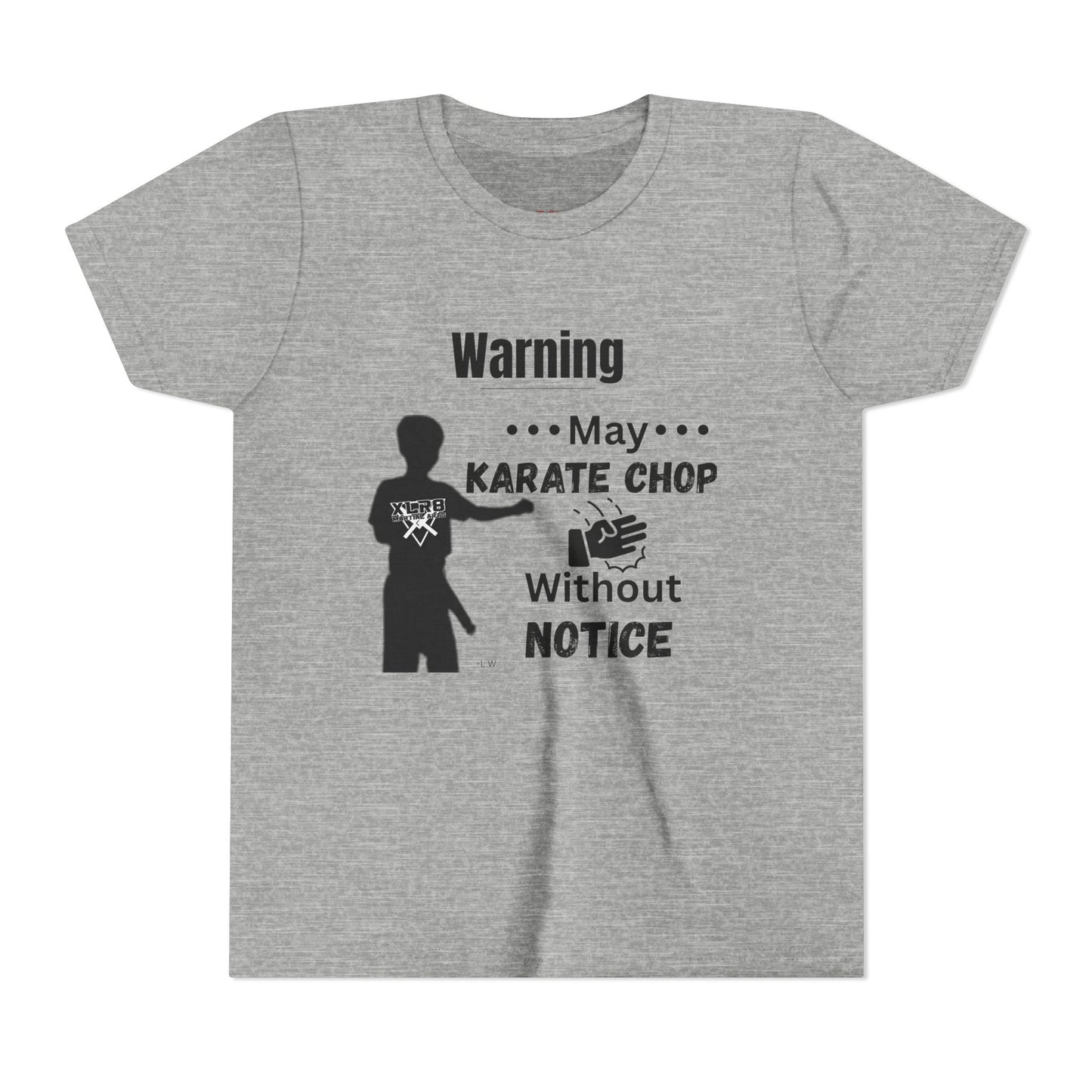 Youth Karate T-Shirt — "Warning: May Karate Chop Without Notice" Lochlan shirt