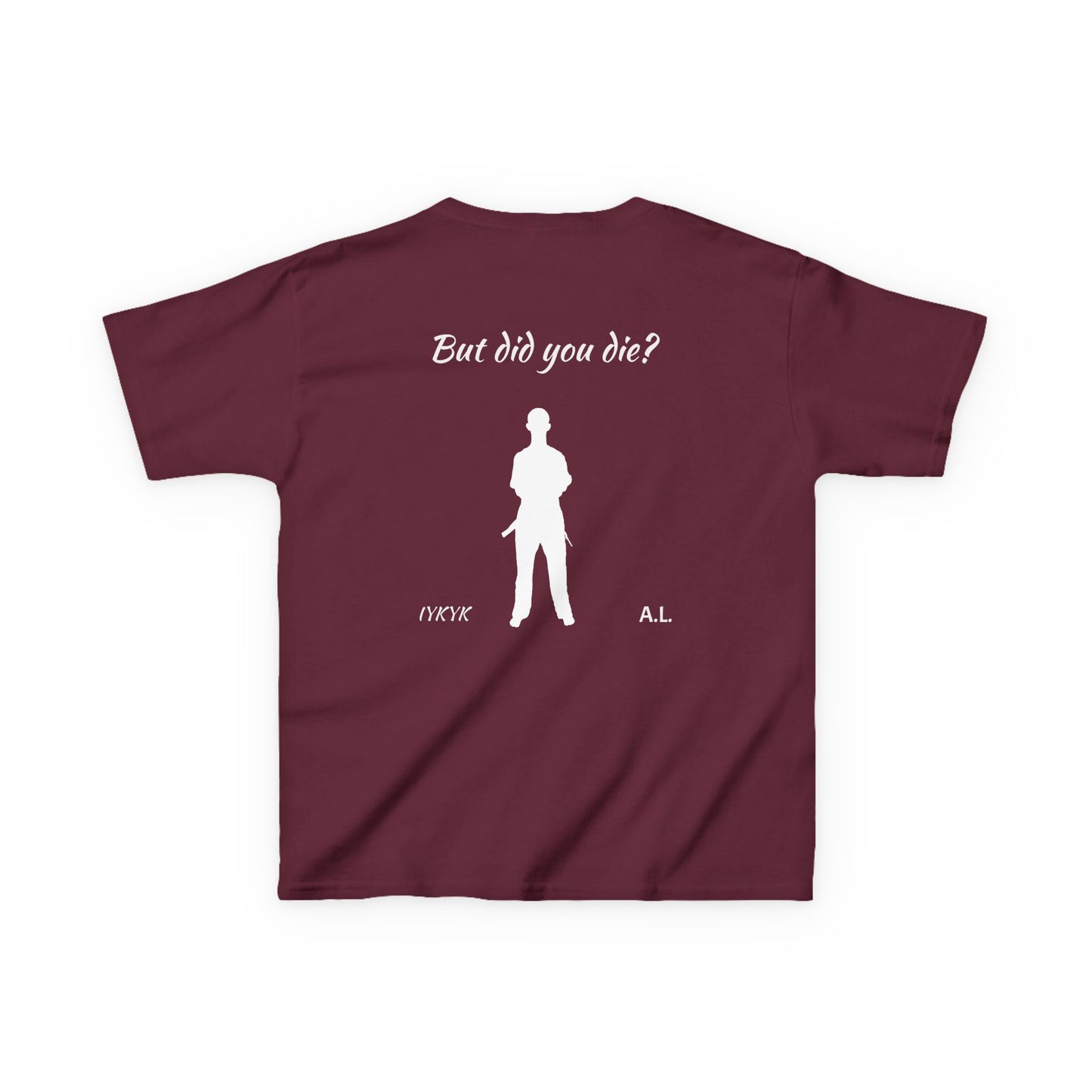 YOUTH But did you die