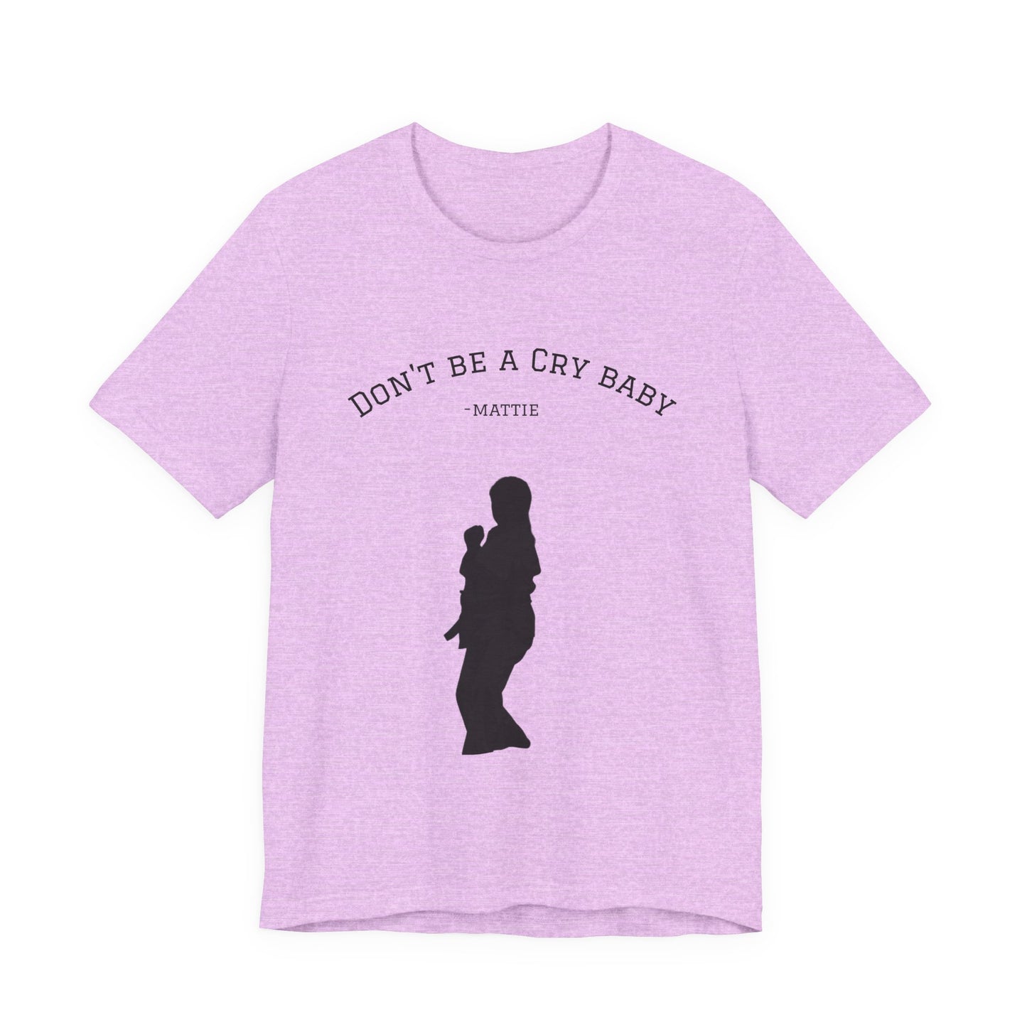 Don't Be A Cry Baby Tee — Silhouette Martial Arts Graphic T‑Shirt