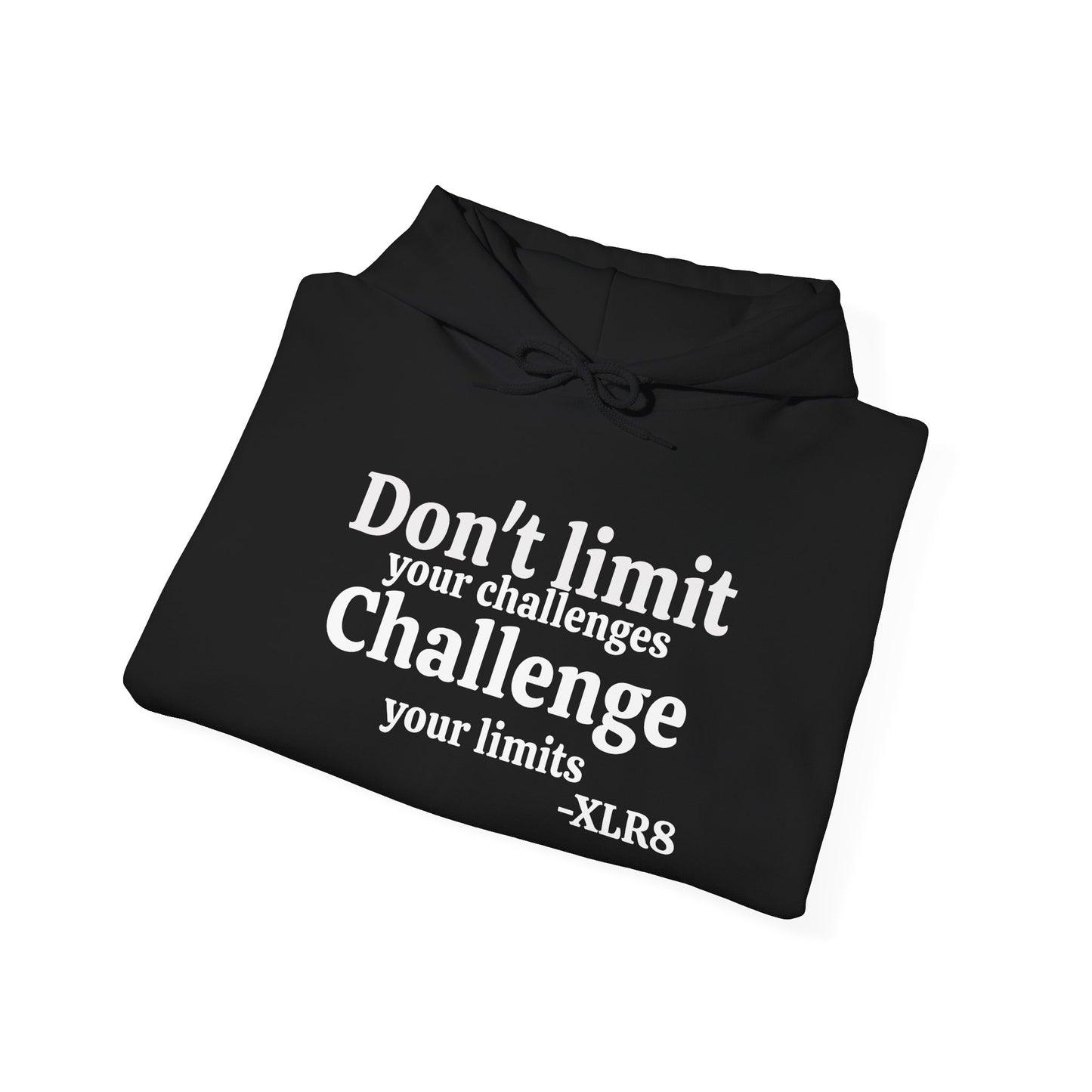 Motivational Hoodie — “Don’t Limit Your Challenges. Challenge Your Limits!” Martial Arts Logo