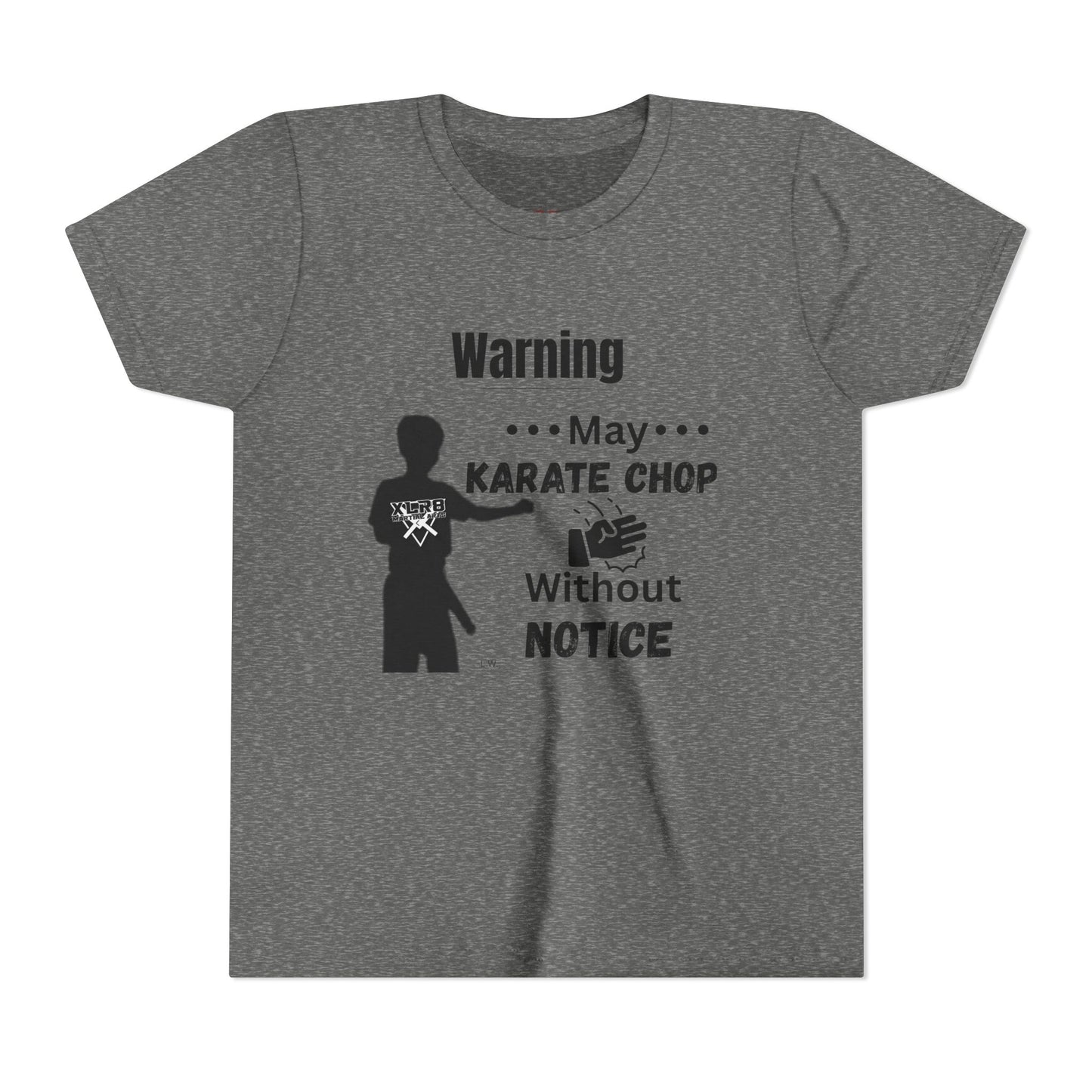 Youth Karate T-Shirt — "Warning: May Karate Chop Without Notice" Lochlan shirt