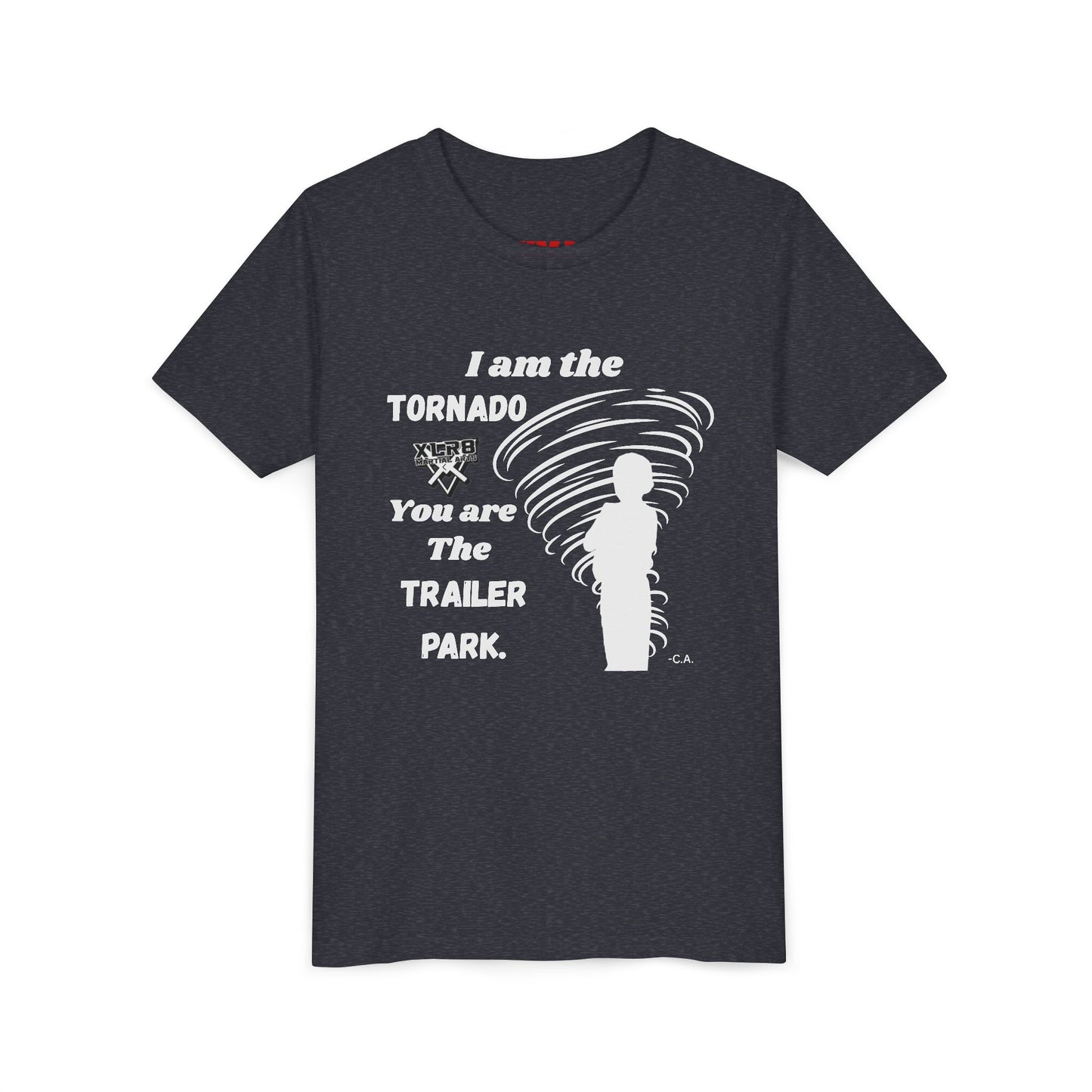 Youth Tee - "I am the TORNADO You are The TRAILER PARK" Caden Shirt