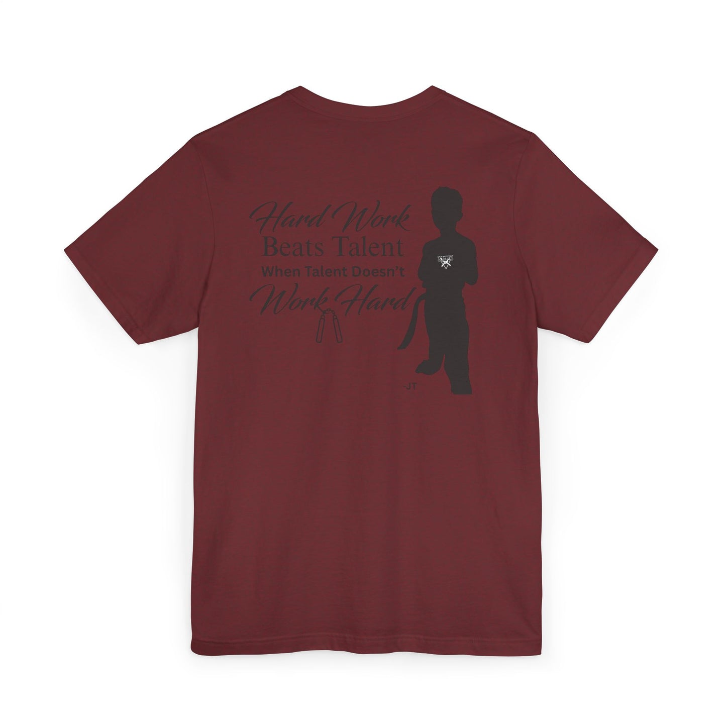 Hard Work Beats Talent T-Shirt — The Jensen Shirt
