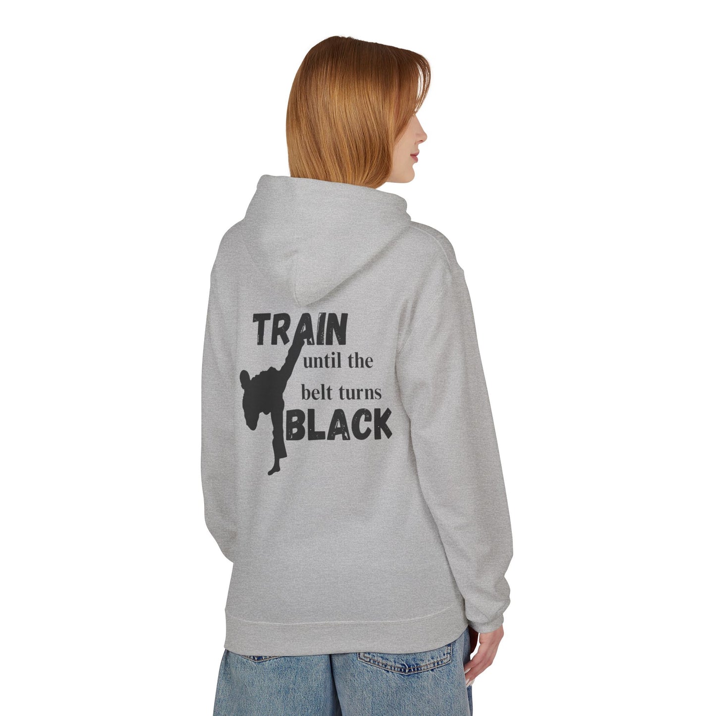 Karate Hoodie — “Train Until the Belt Turns Black” Martial Arts Sweatshirt