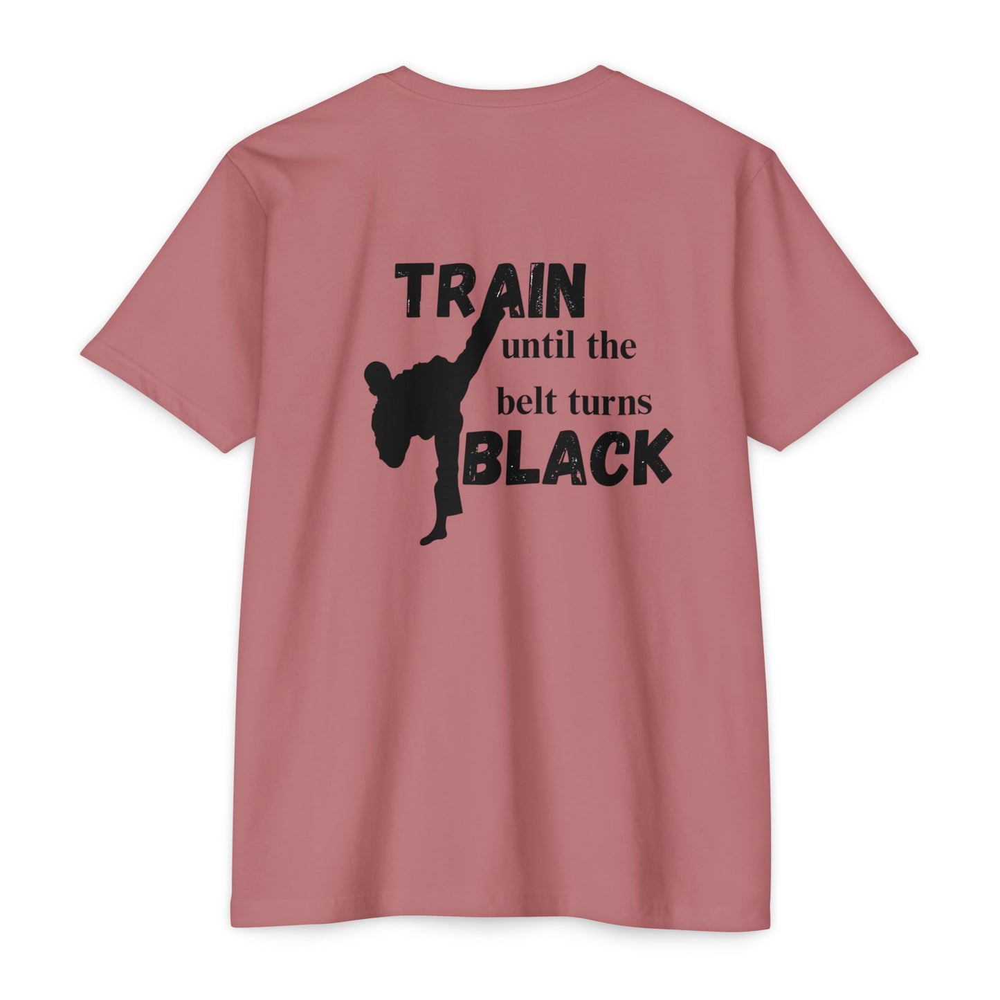 Martial Arts Training T-Shirt — "Train Until the Belt Turns Black" Tee