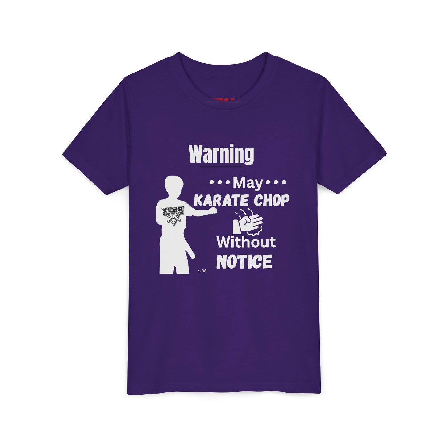 Youth Karate T-Shirt — "Warning: May Karate Chop Without Notice" Lochlan shirt