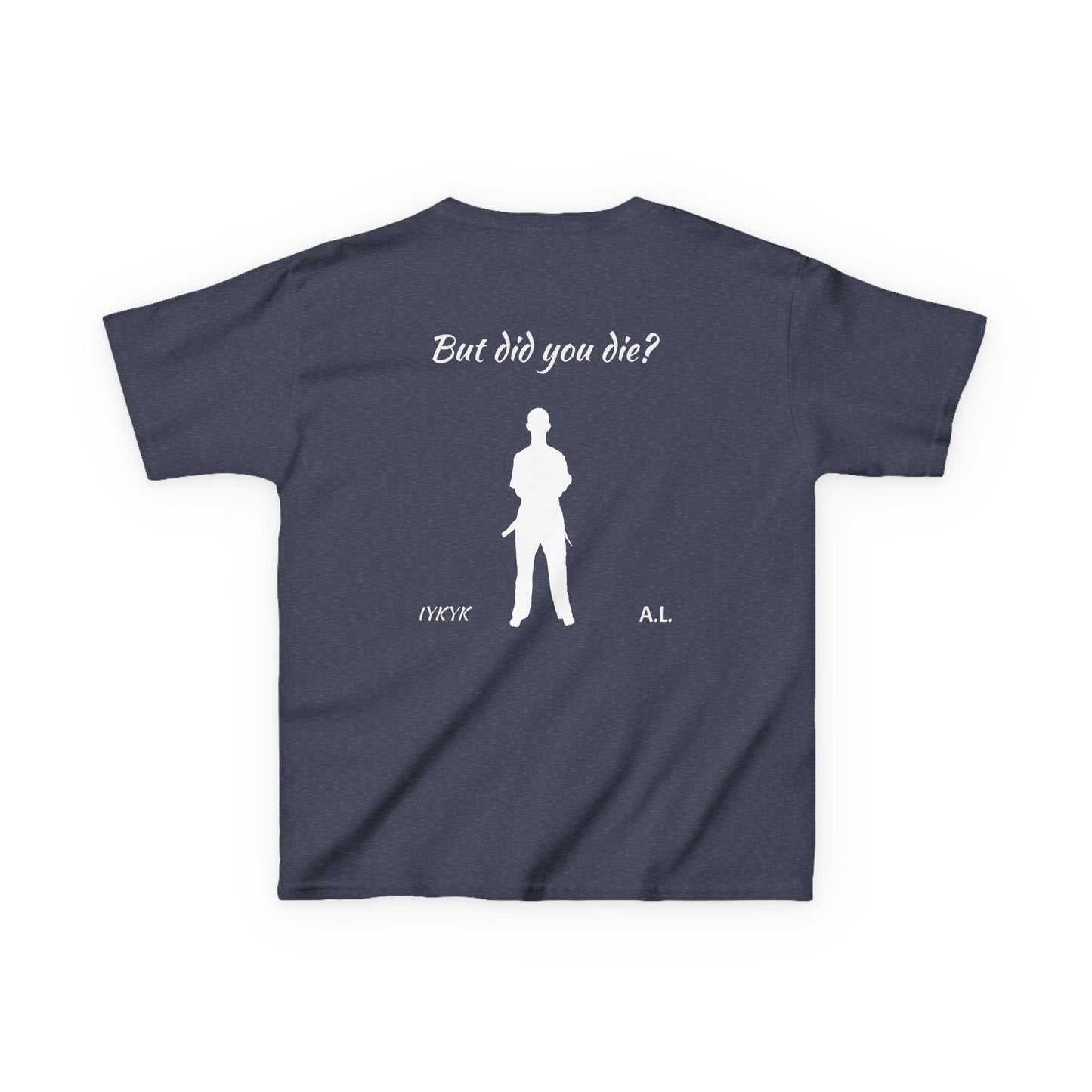 YOUTH But did you die