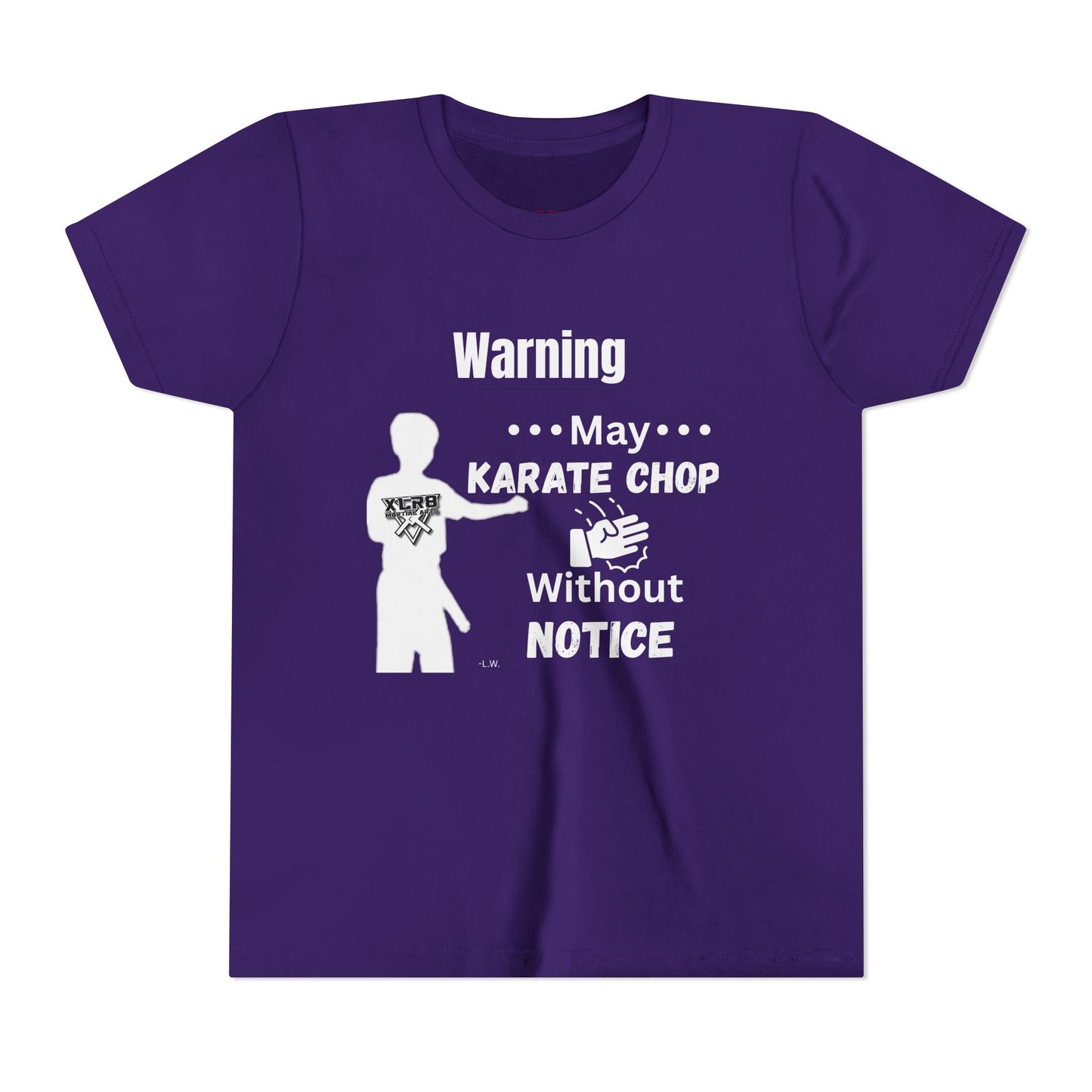 Youth Karate T-Shirt — "Warning: May Karate Chop Without Notice" Lochlan shirt