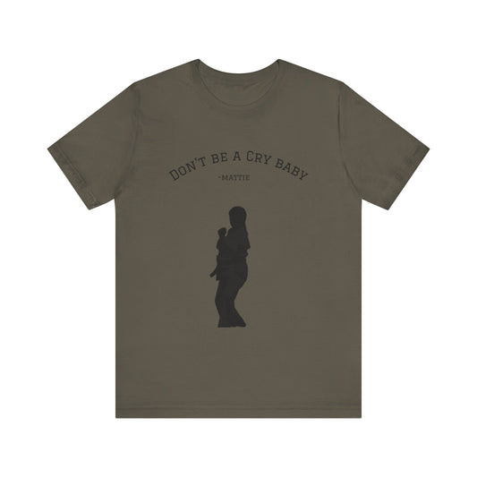 Don't Be A Cry Baby Tee — Silhouette Martial Arts Graphic T‑Shirt