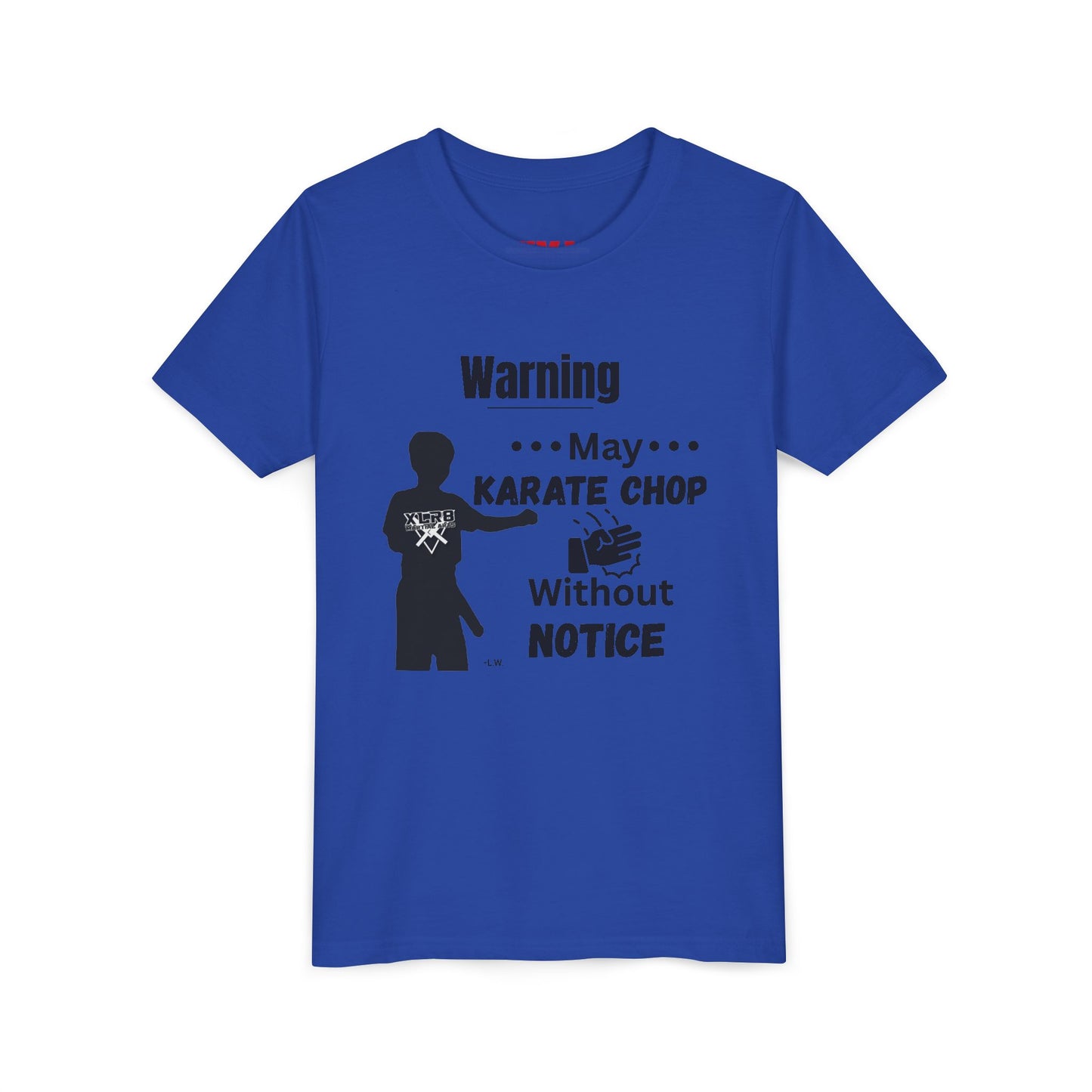Youth Karate T-Shirt — "Warning: May Karate Chop Without Notice" Lochlan shirt
