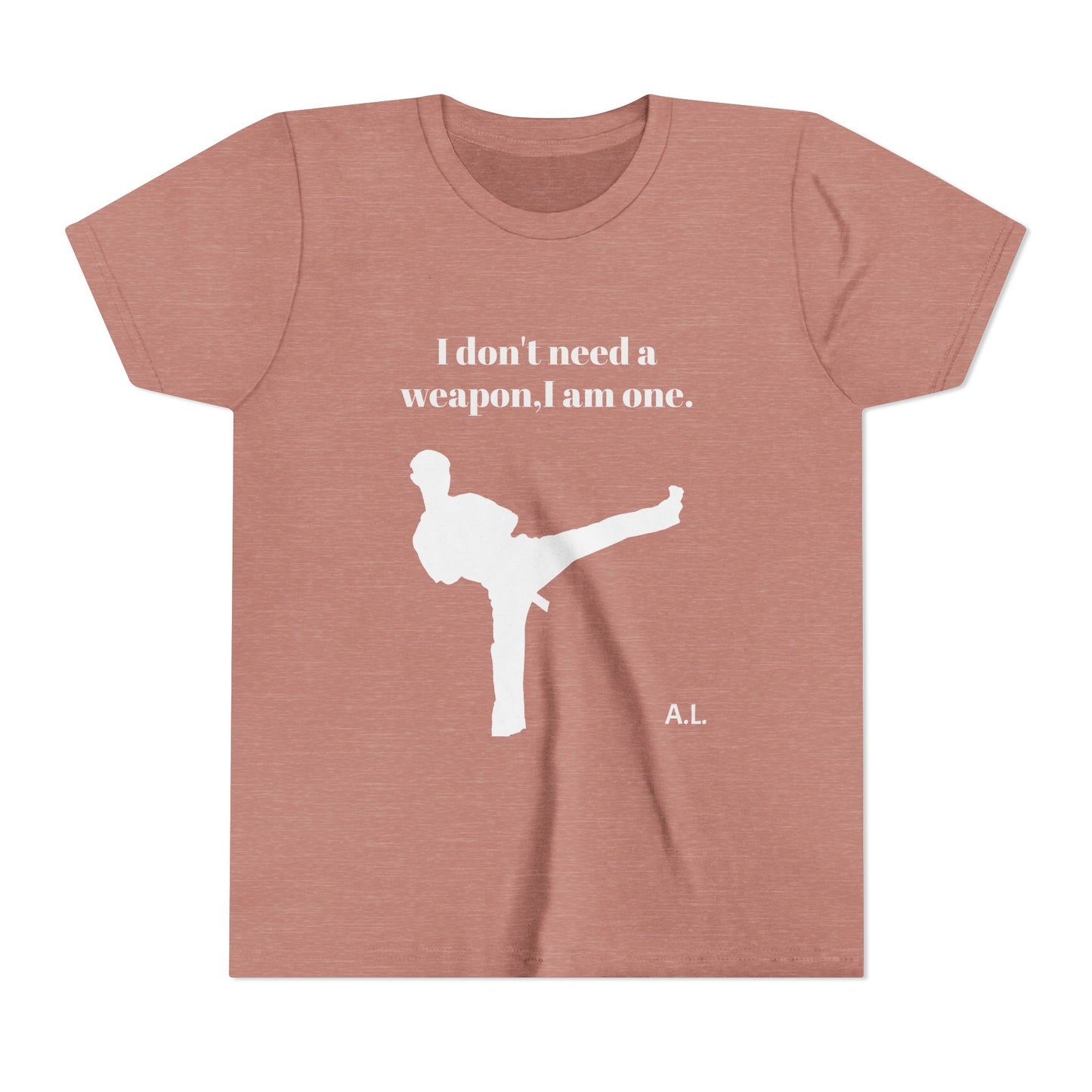 YOUTH I don't need a weapon, I am one