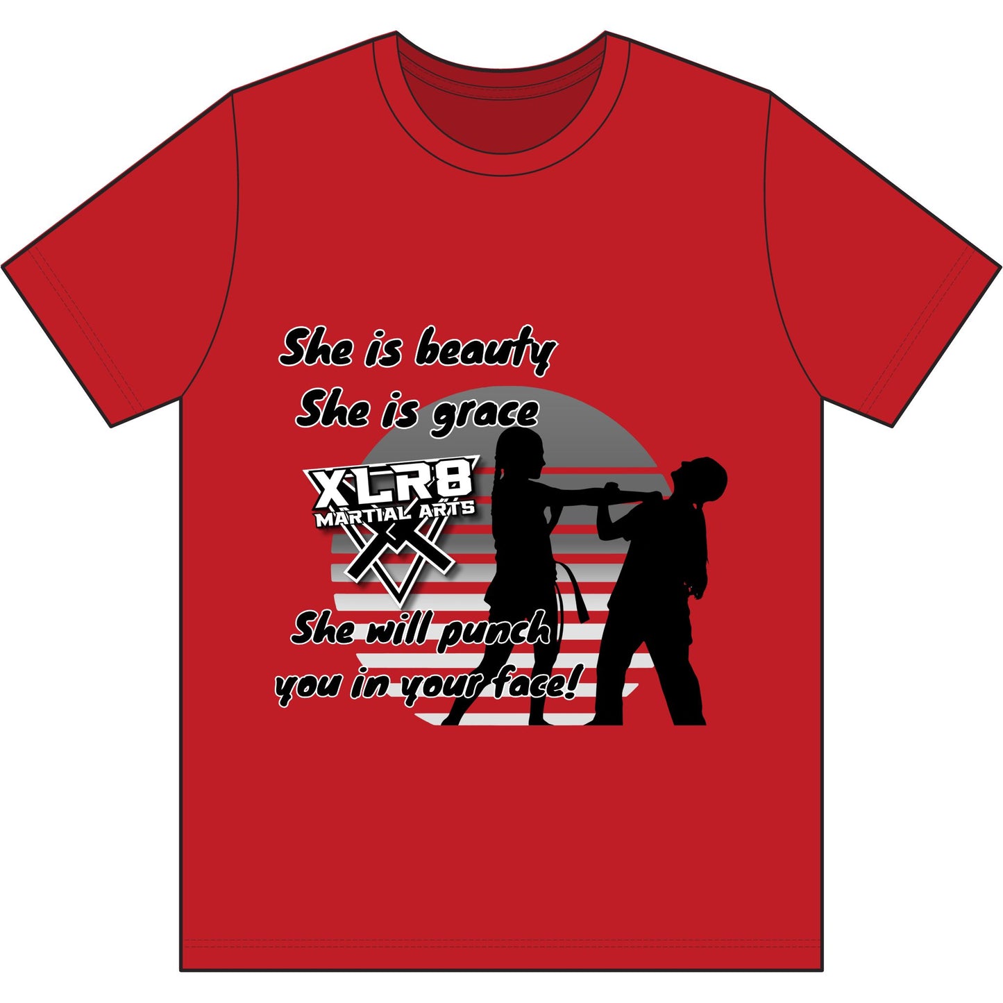 "She is beauty, She is grace, She will punch you in your face!" Our Serenity Shirt