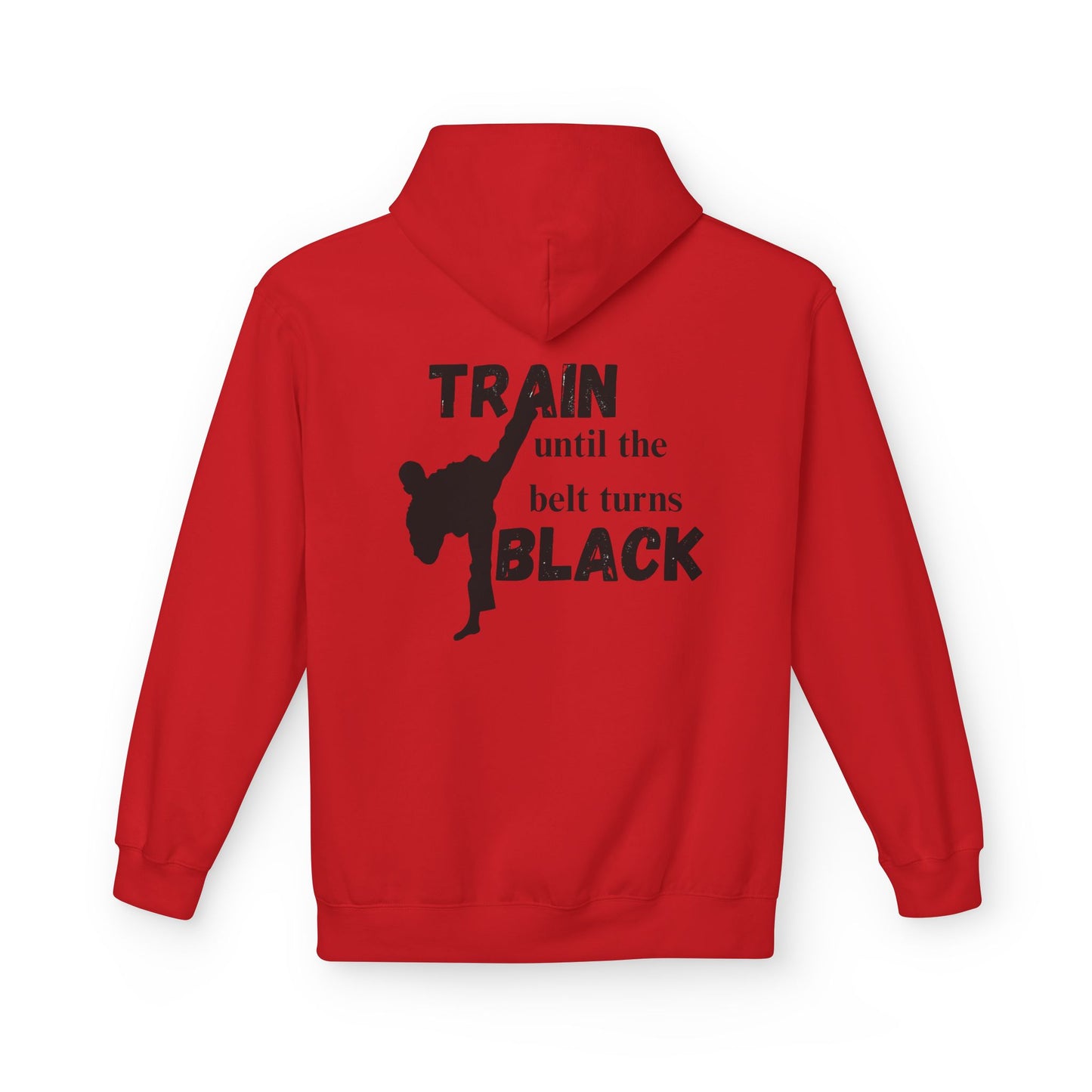 Karate Hoodie — “Train Until the Belt Turns Black” Martial Arts Sweatshirt