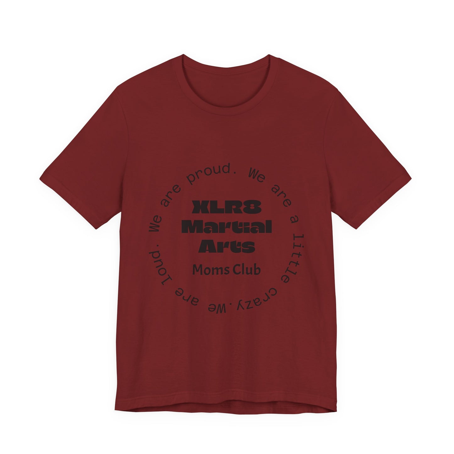 XLR8 Martial Arts Moms Club T-Shirt — Proud Martial Arts Mom Tee
