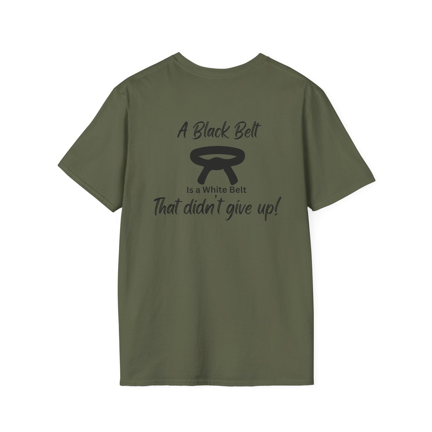 Martial Arts T-Shirt — “A Black Belt Is a White Belt That Didn’t Give Up” Inspirational Karate Tee