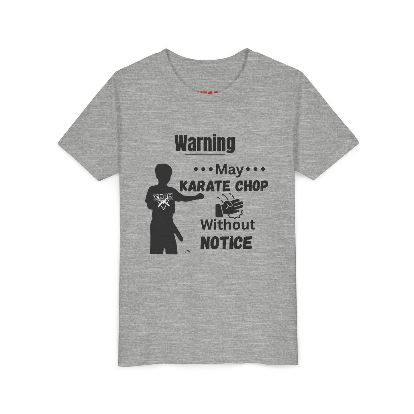 Youth Karate T-Shirt — "Warning: May Karate Chop Without Notice" Lochlan shirt