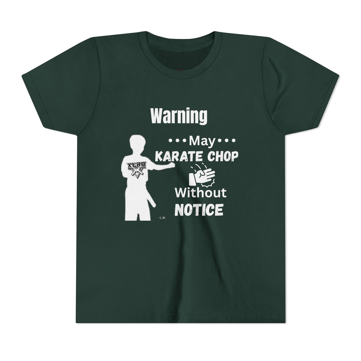 Youth Karate T-Shirt — "Warning: May Karate Chop Without Notice" Lochlan shirt