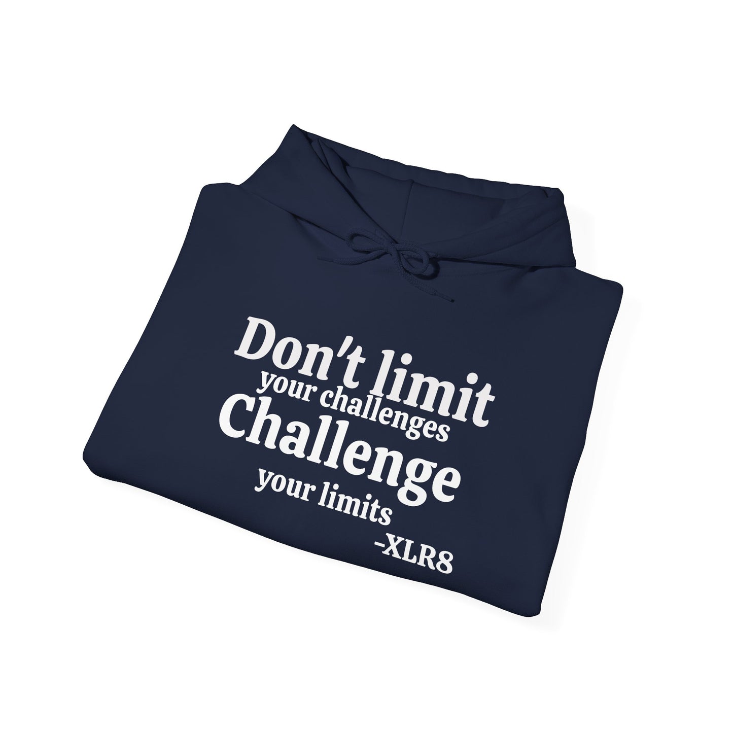 Motivational Hoodie — “Don’t Limit Your Challenges. Challenge Your Limits!” Martial Arts Logo