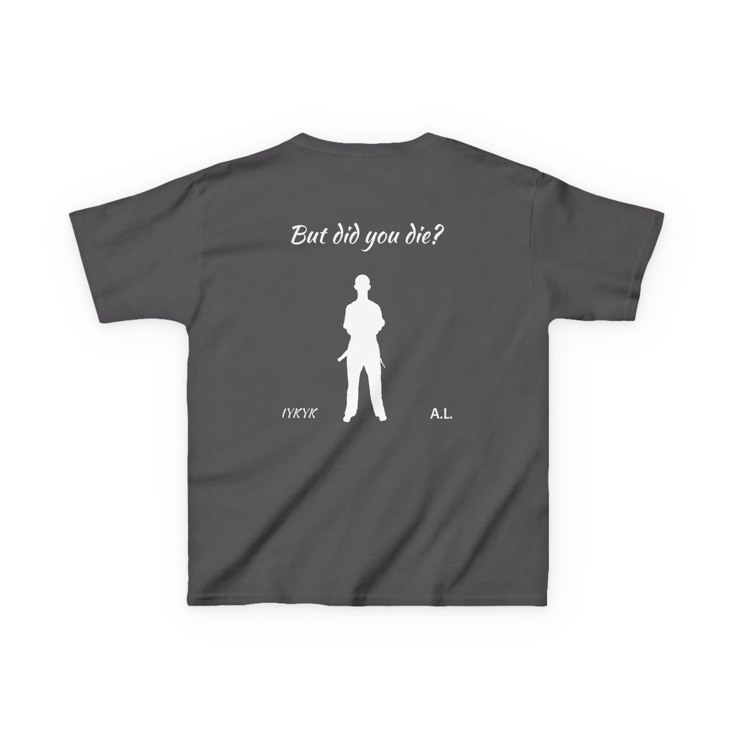 YOUTH But did you die