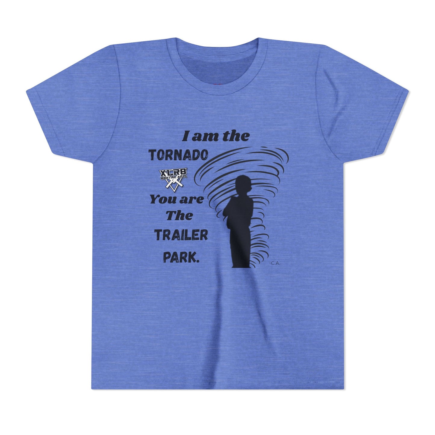 Youth Tee - "I am the TORNADO You are The TRAILER PARK" Caden Shirt