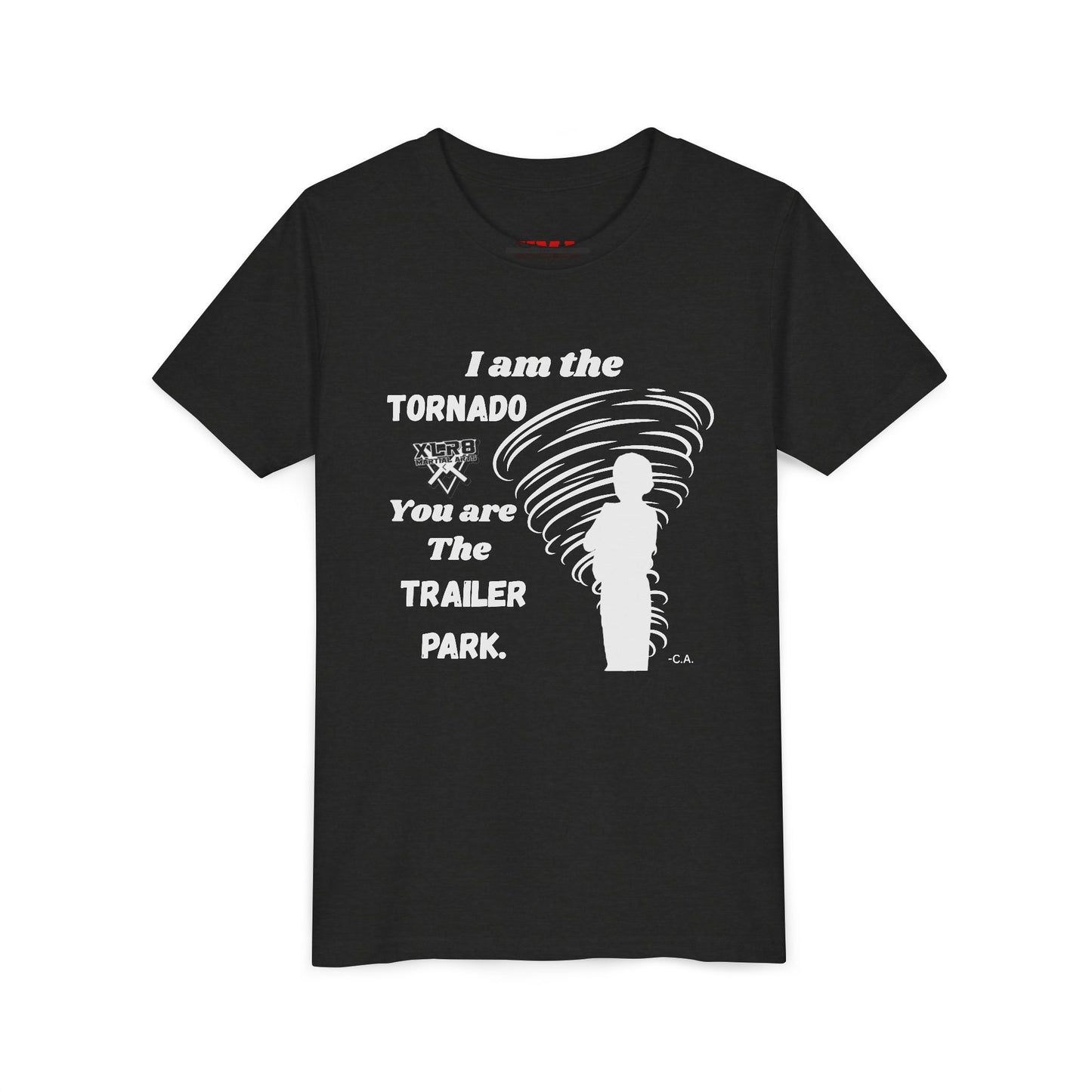 Youth Tee - "I am the TORNADO You are The TRAILER PARK" Caden Shirt