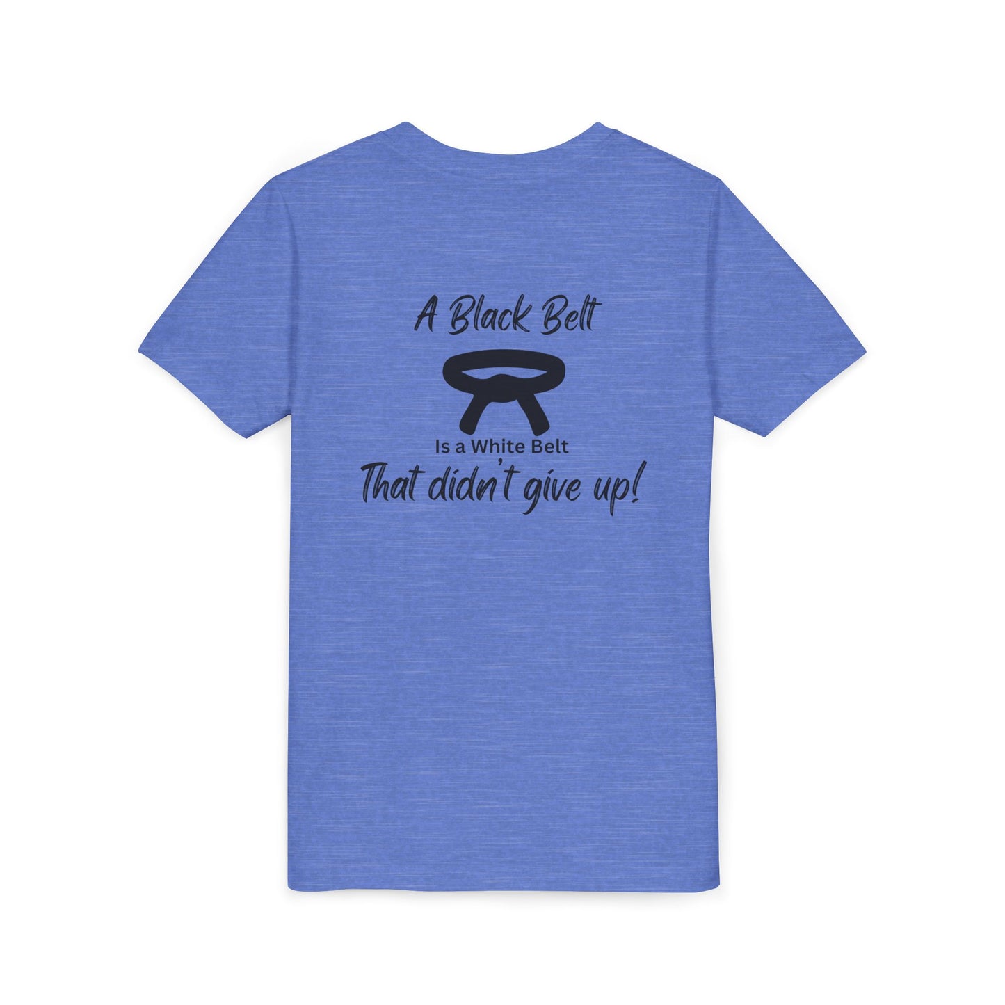 Youth Martial Arts Tee — "A Black Belt Is a White Belt That Didn’t Give Up"