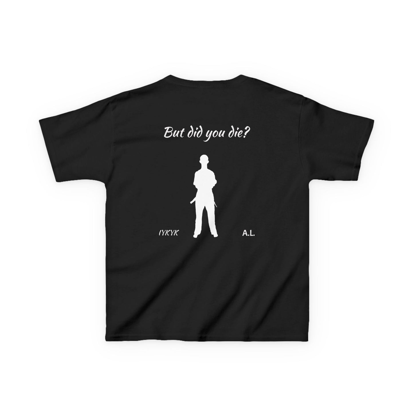 YOUTH But did you die