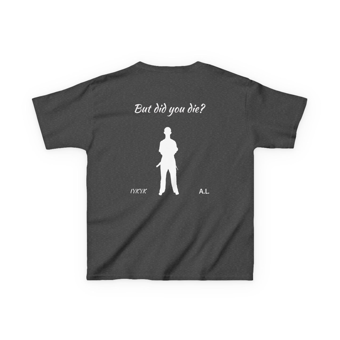 YOUTH But did you die