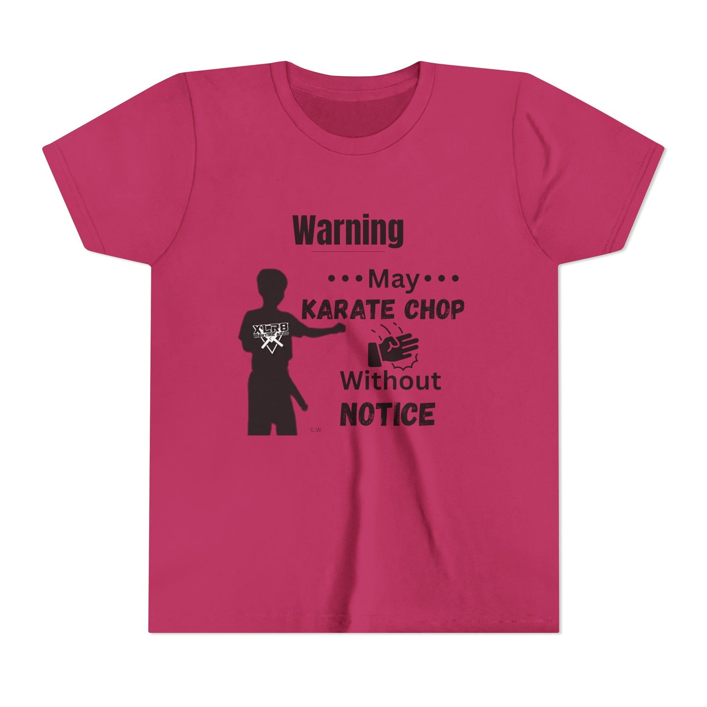 Youth Karate T-Shirt — "Warning: May Karate Chop Without Notice" Lochlan shirt