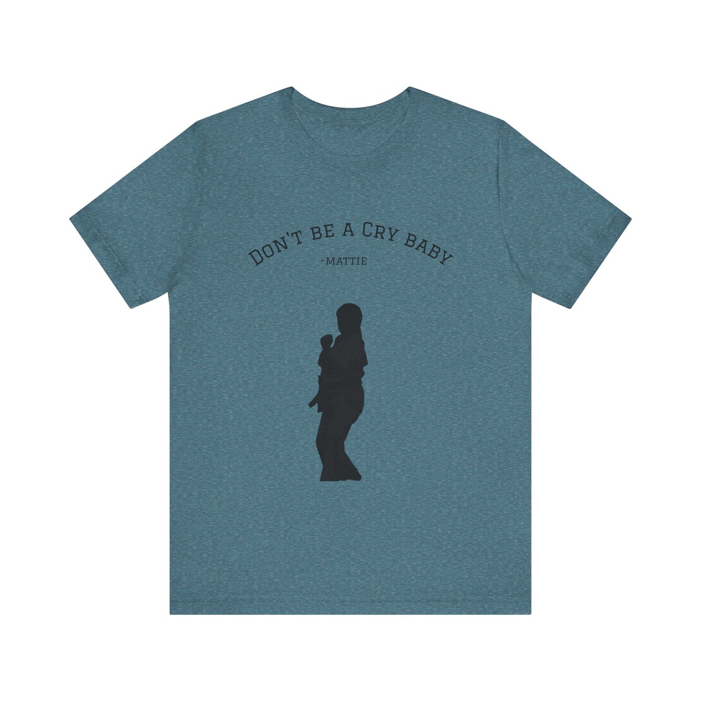 Don't Be A Cry Baby Tee — Silhouette Martial Arts Graphic T‑Shirt