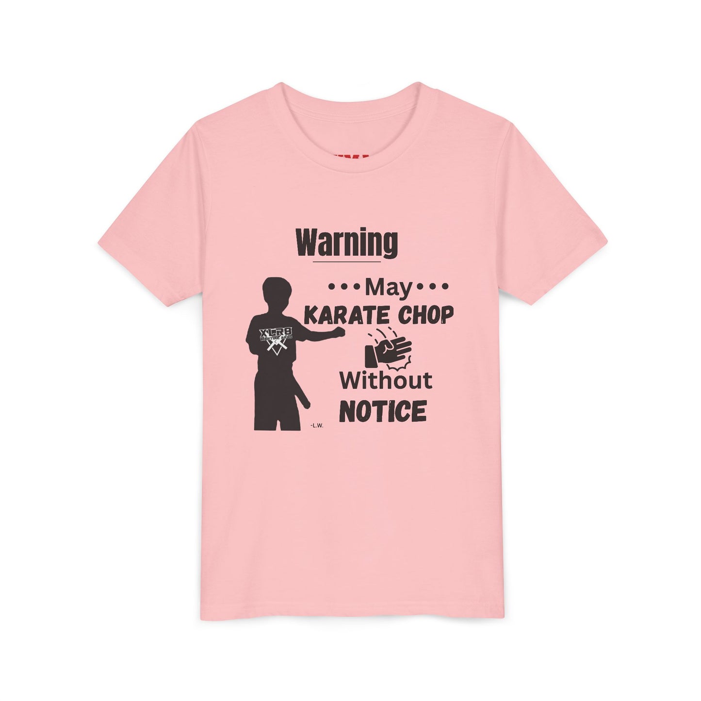 Youth Karate T-Shirt — "Warning: May Karate Chop Without Notice" Lochlan shirt