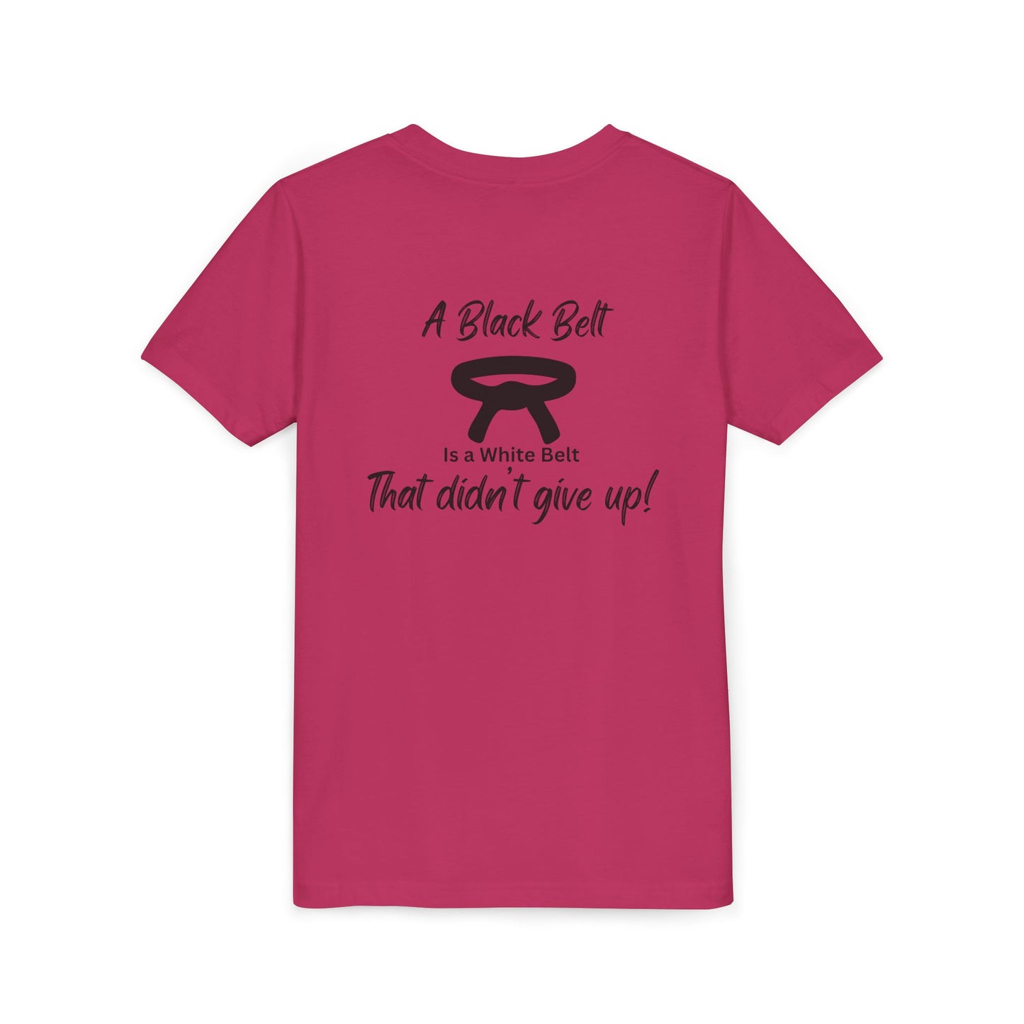 Youth Martial Arts Tee — "A Black Belt Is a White Belt That Didn’t Give Up"
