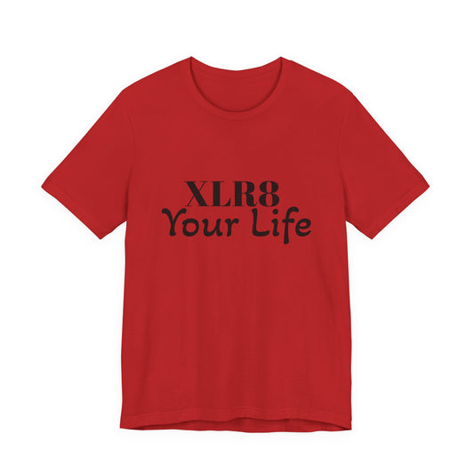 Leadership XLR8 Your Life T-Shirt adult sizes
