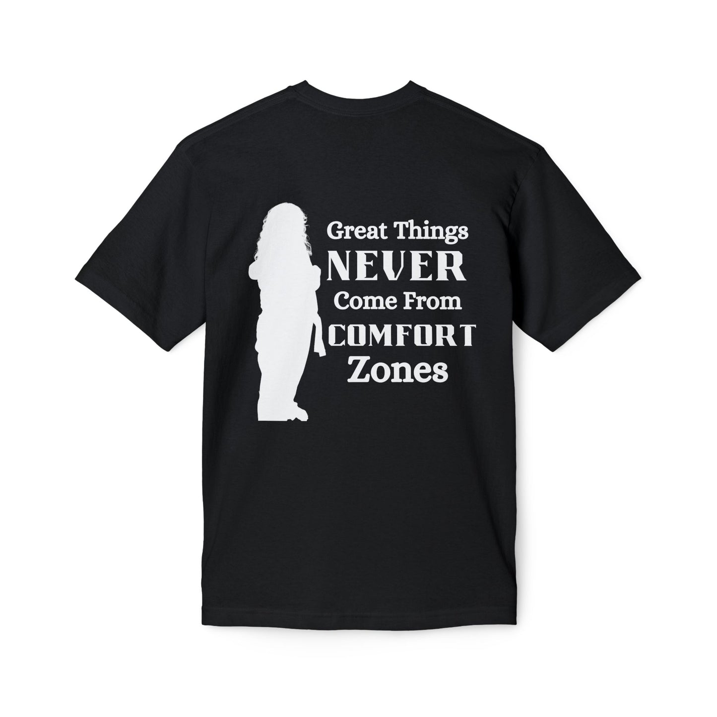 Motivational 'Great Things Never Come From Comfort Zones' T-Shirt- Bre Shirt