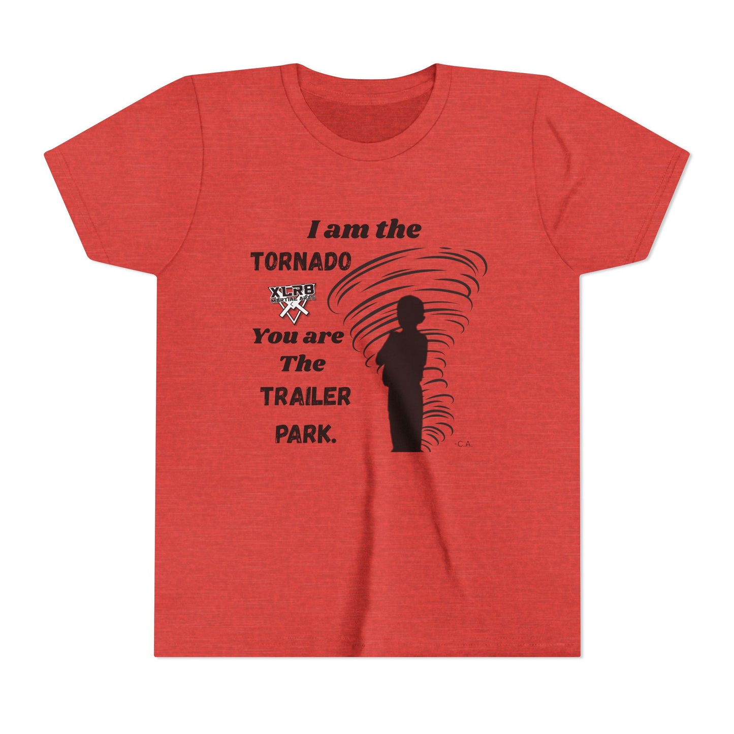 Youth Tee - "I am the TORNADO You are The TRAILER PARK" Caden Shirt