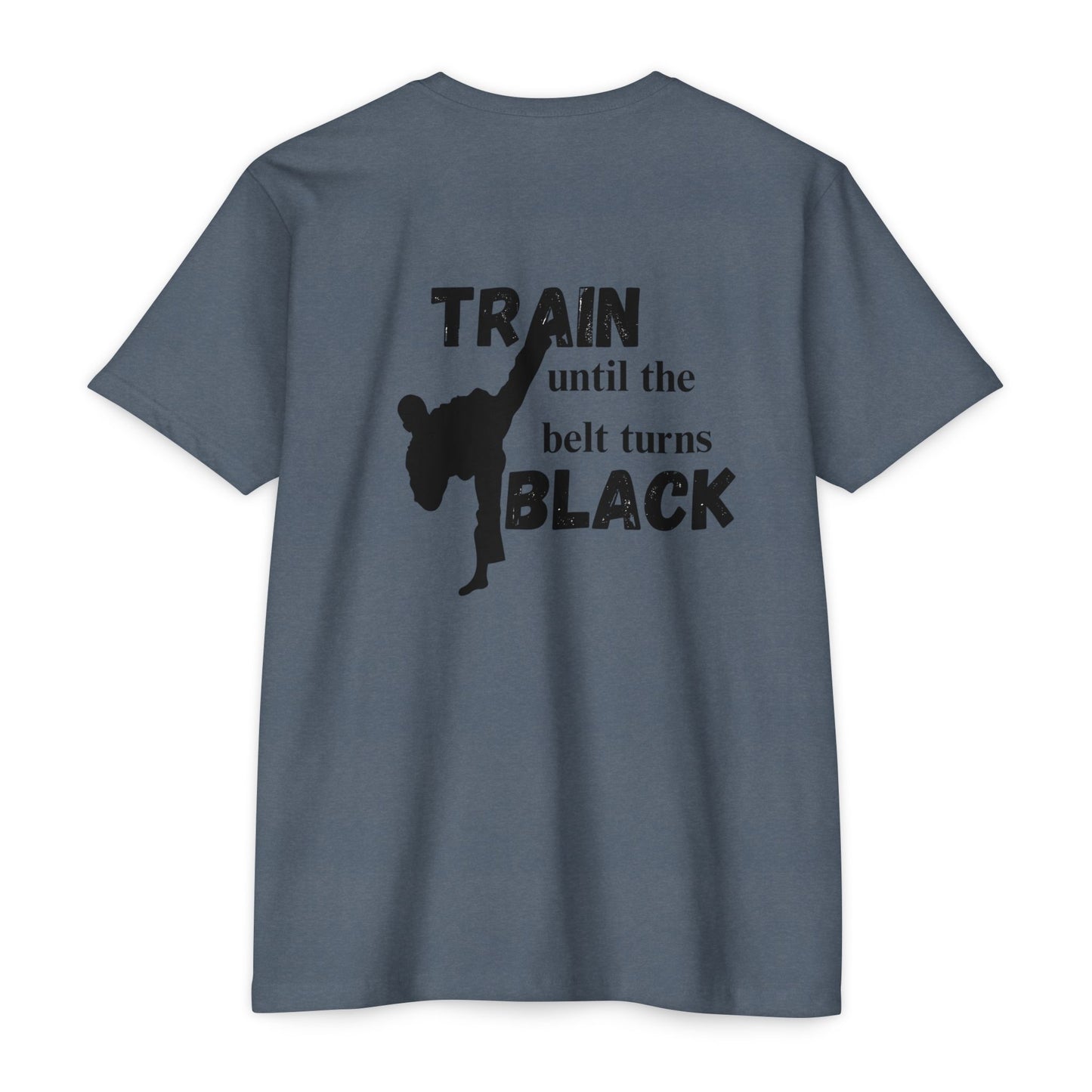 Martial Arts Training T-Shirt — "Train Until the Belt Turns Black" Tee