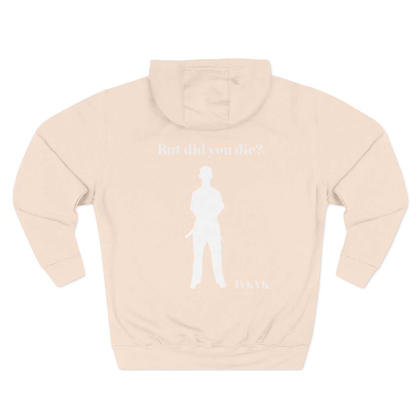 But did you die Hoodie