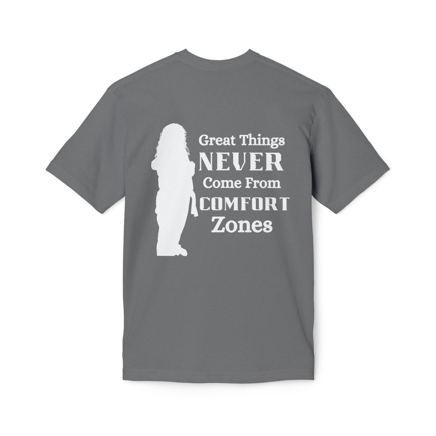 Motivational 'Great Things Never Come From Comfort Zones' T-Shirt- Bre Shirt