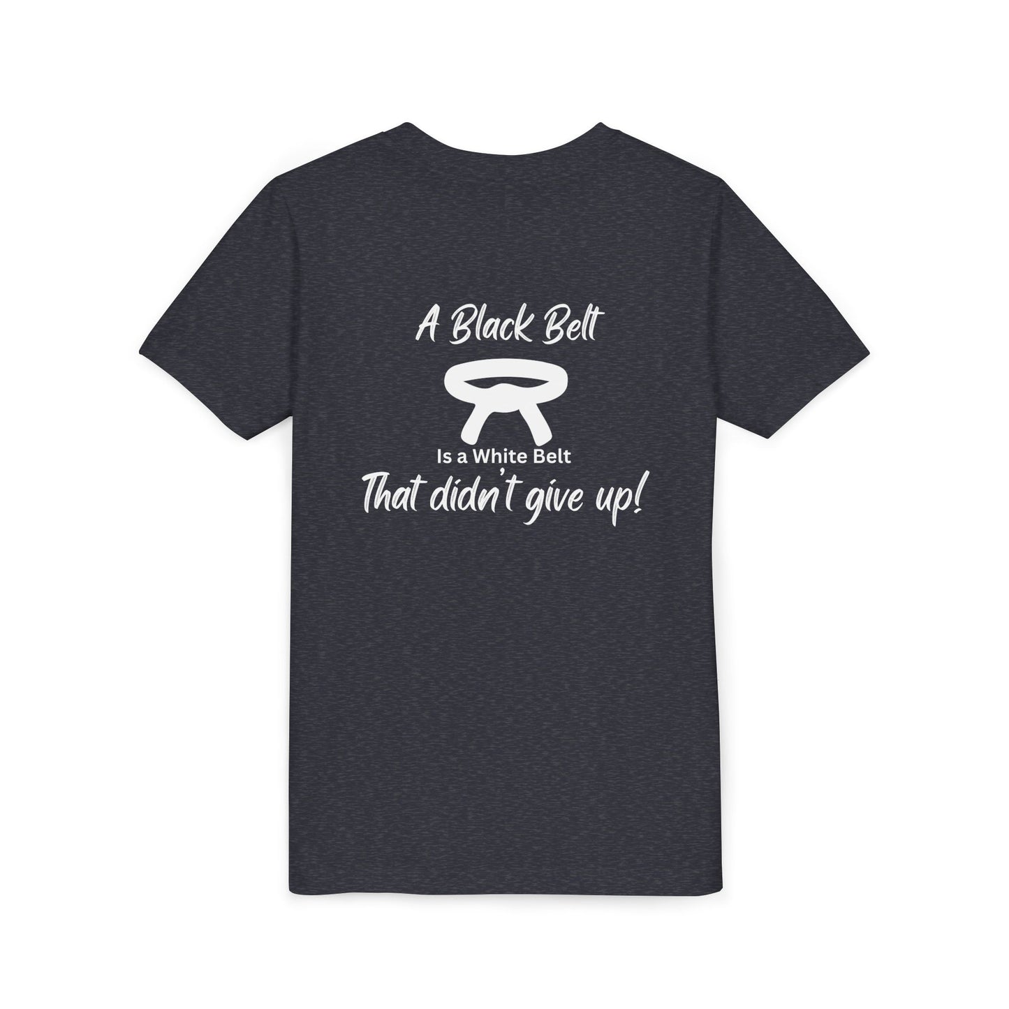 Youth Martial Arts Tee — "A Black Belt Is a White Belt That Didn’t Give Up"