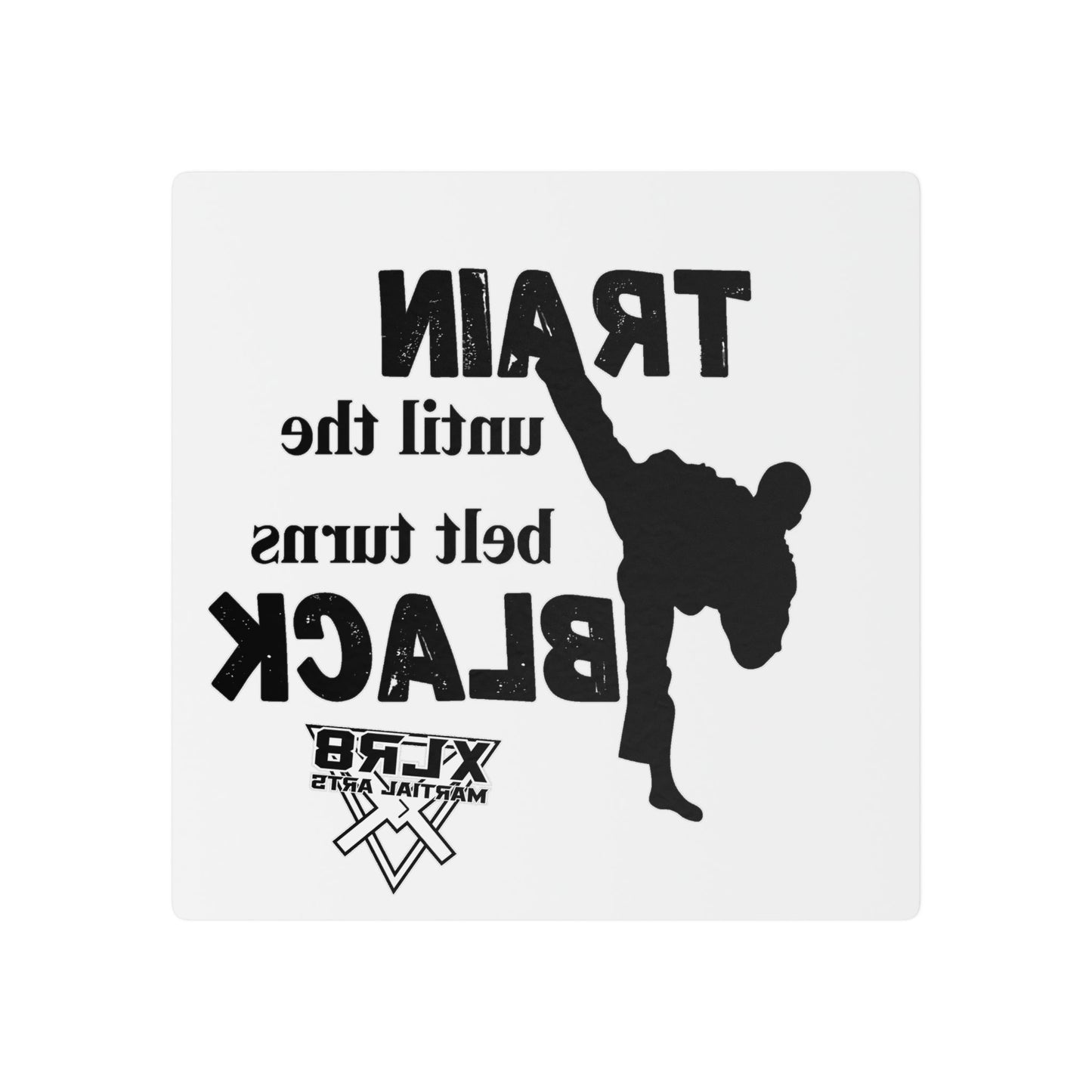 Temporary Tattoos — "Train Until the Belt Turns Black" Martial Arts Kicks Design