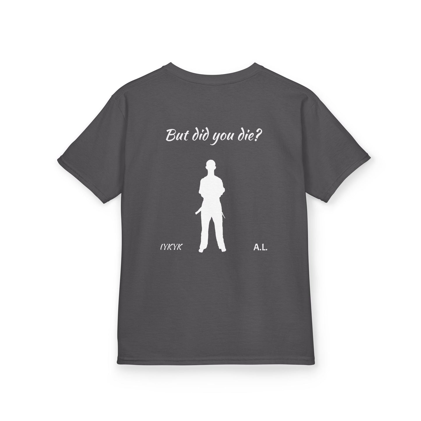 YOUTH But did you die