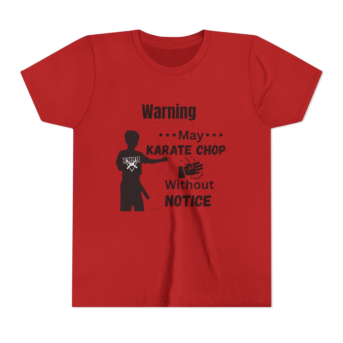 Youth Karate T-Shirt — "Warning: May Karate Chop Without Notice" Lochlan shirt