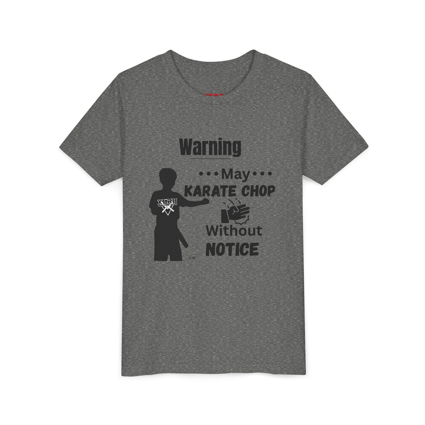 Youth Karate T-Shirt — "Warning: May Karate Chop Without Notice" Lochlan shirt