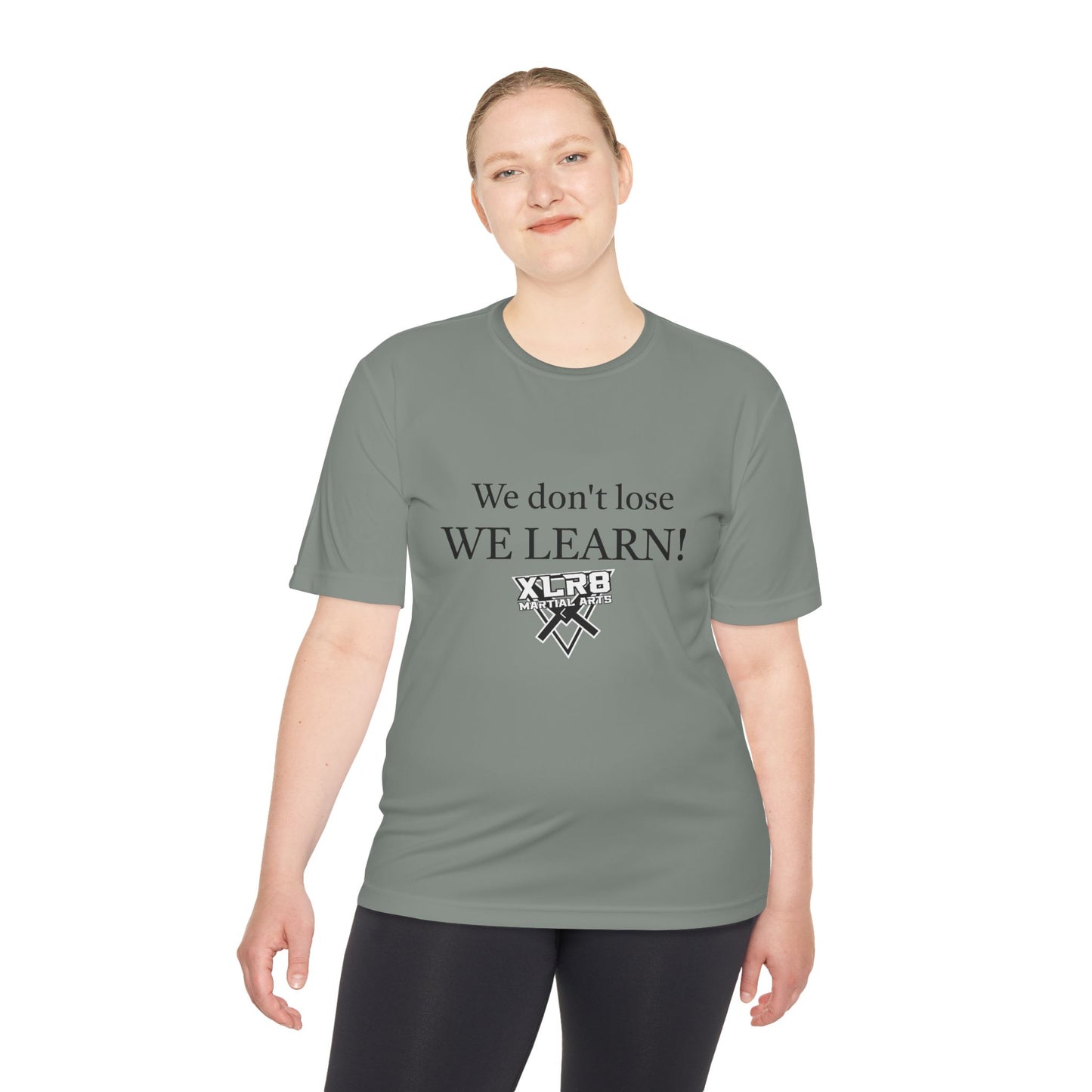 We don't lose, We Learn! tshirt