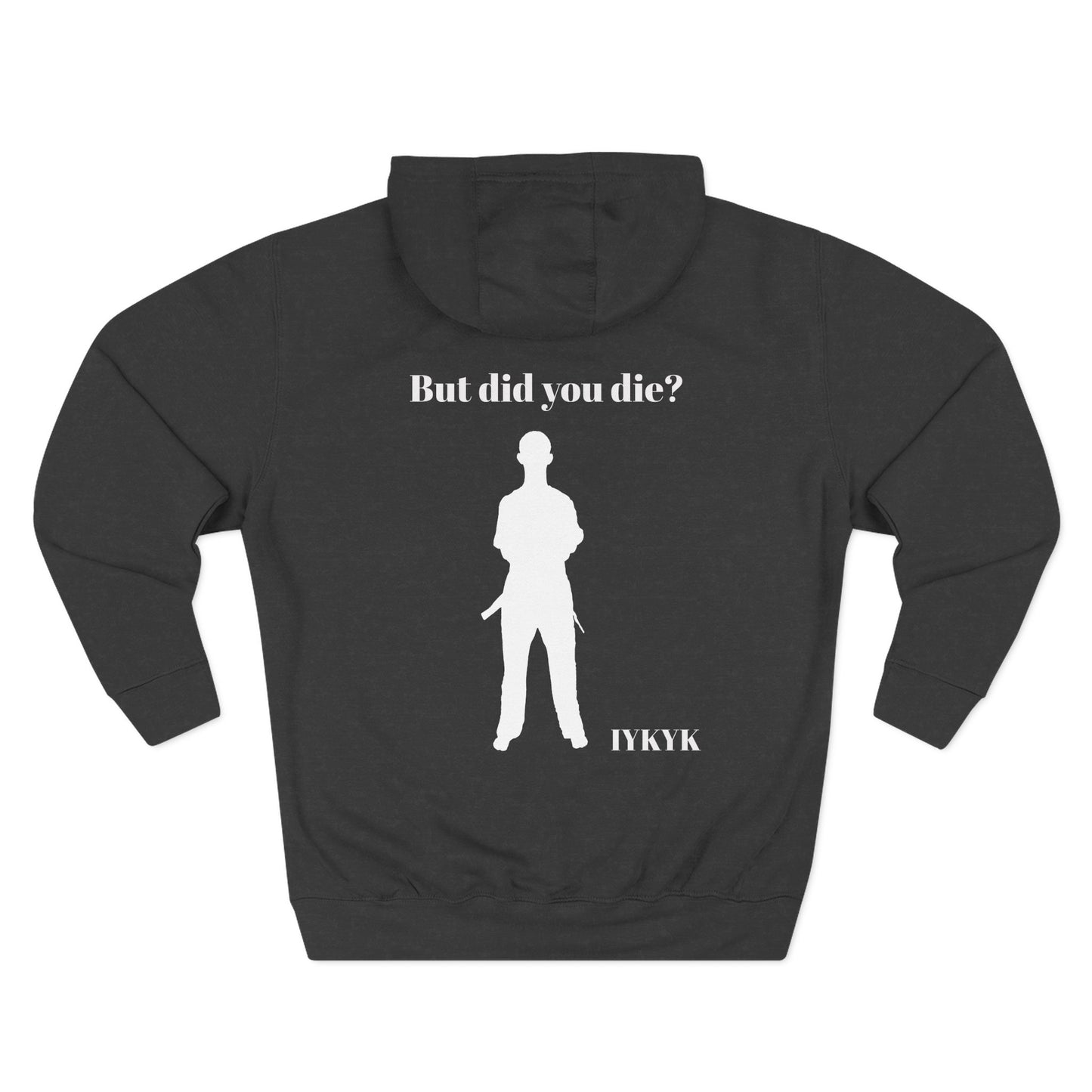 But did you die Hoodie