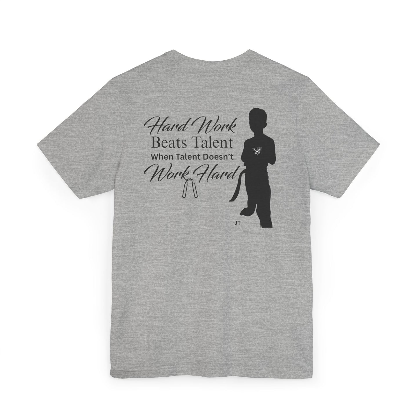 Hard Work Beats Talent T-Shirt — The Jensen Shirt