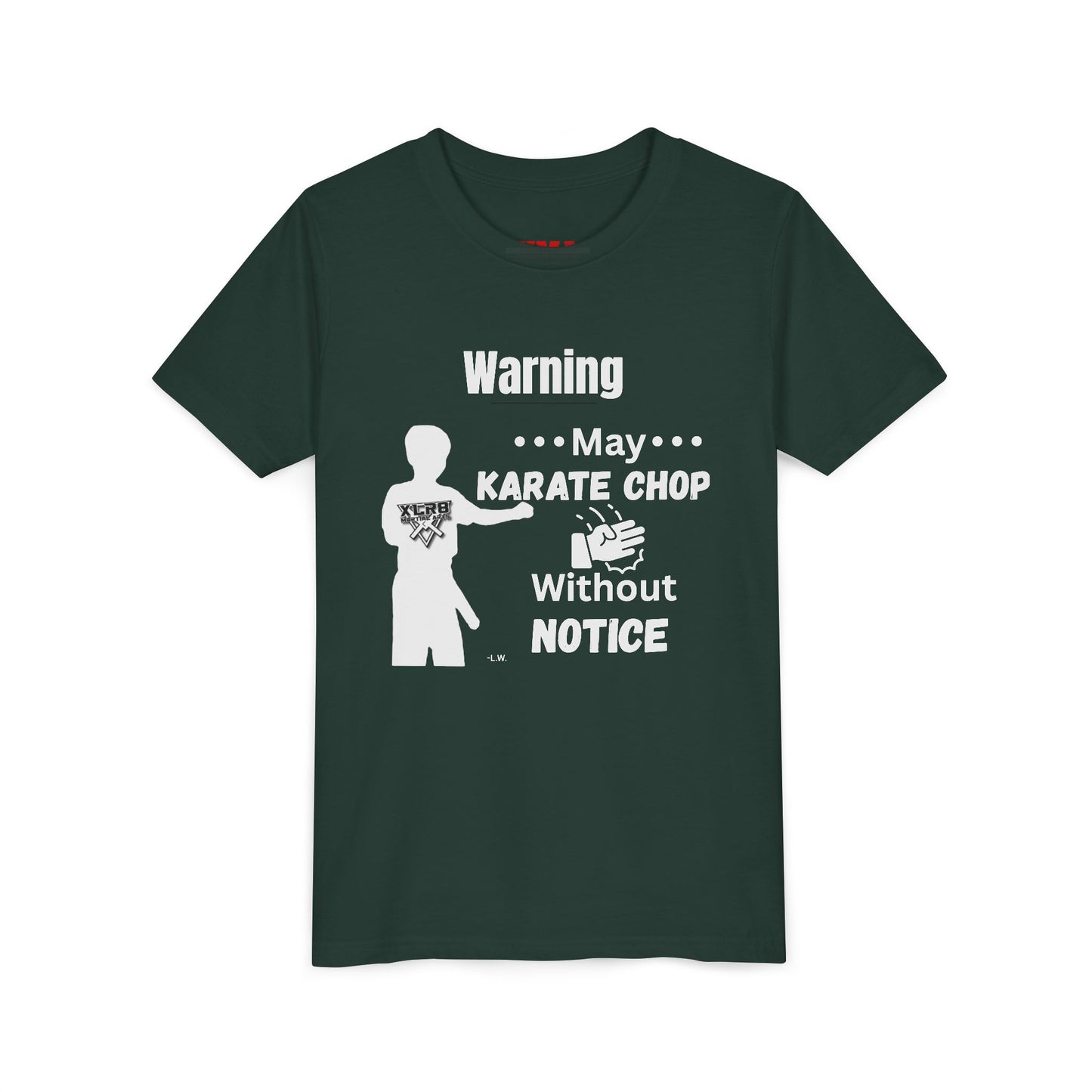 Youth Karate T-Shirt — "Warning: May Karate Chop Without Notice" Lochlan shirt