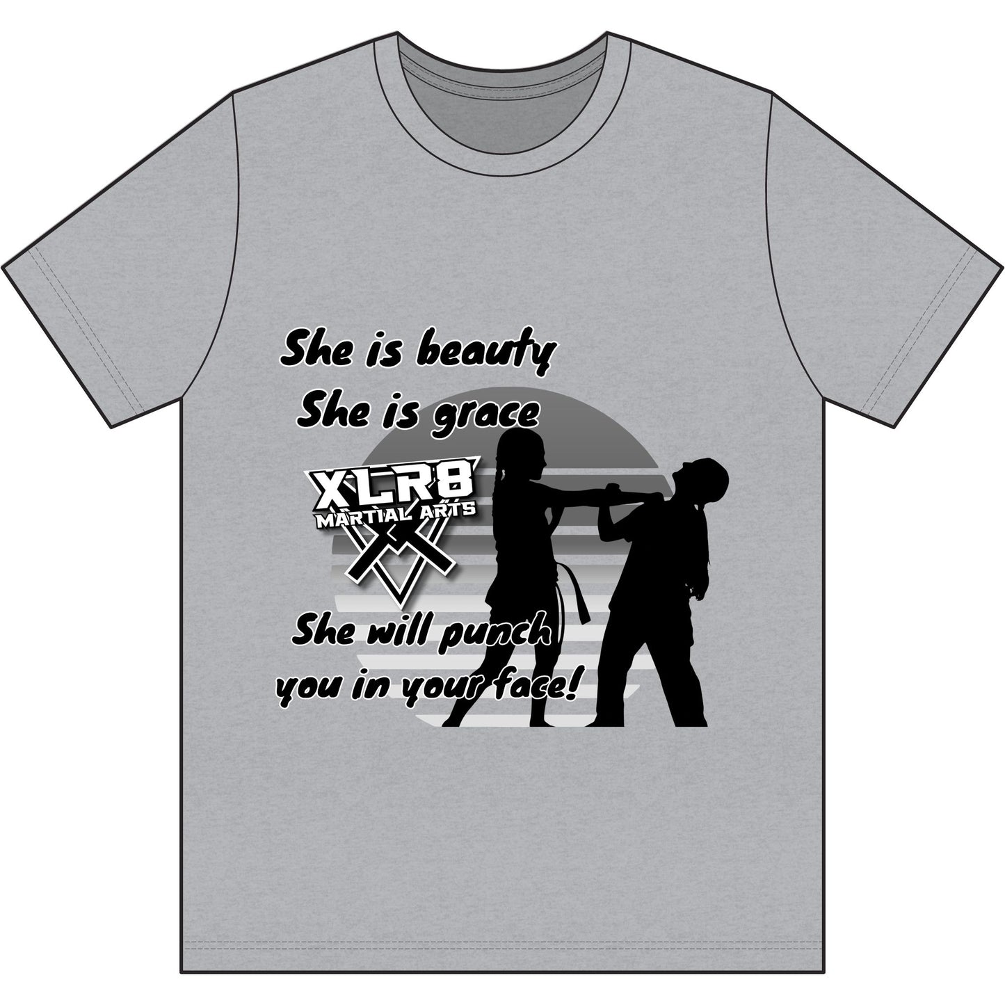 "She is beauty, She is grace, She will punch you in your face!" Our Serenity Shirt