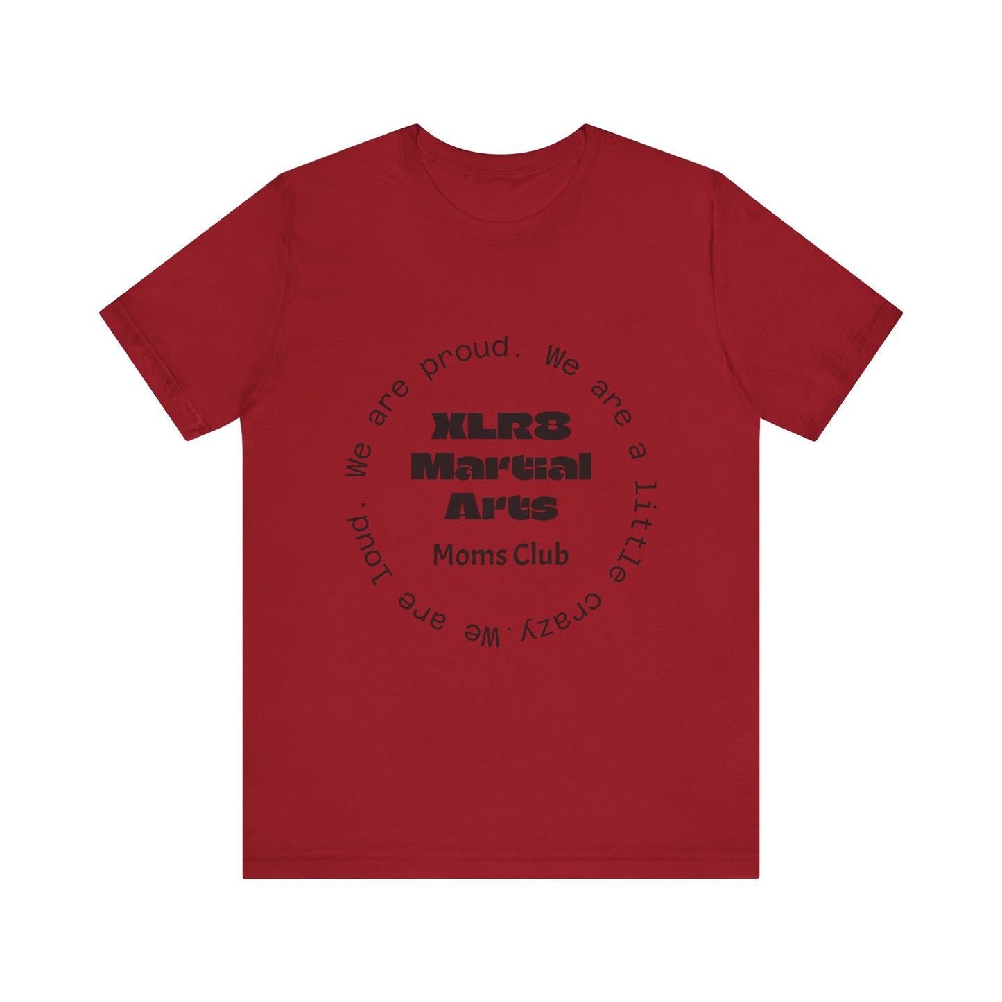 XLR8 Martial Arts Moms Club T-Shirt — Proud Martial Arts Mom Tee
