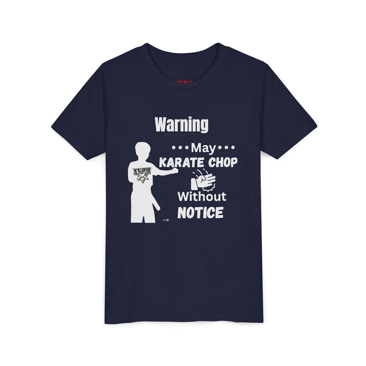 Youth Karate T-Shirt — "Warning: May Karate Chop Without Notice" Lochlan shirt